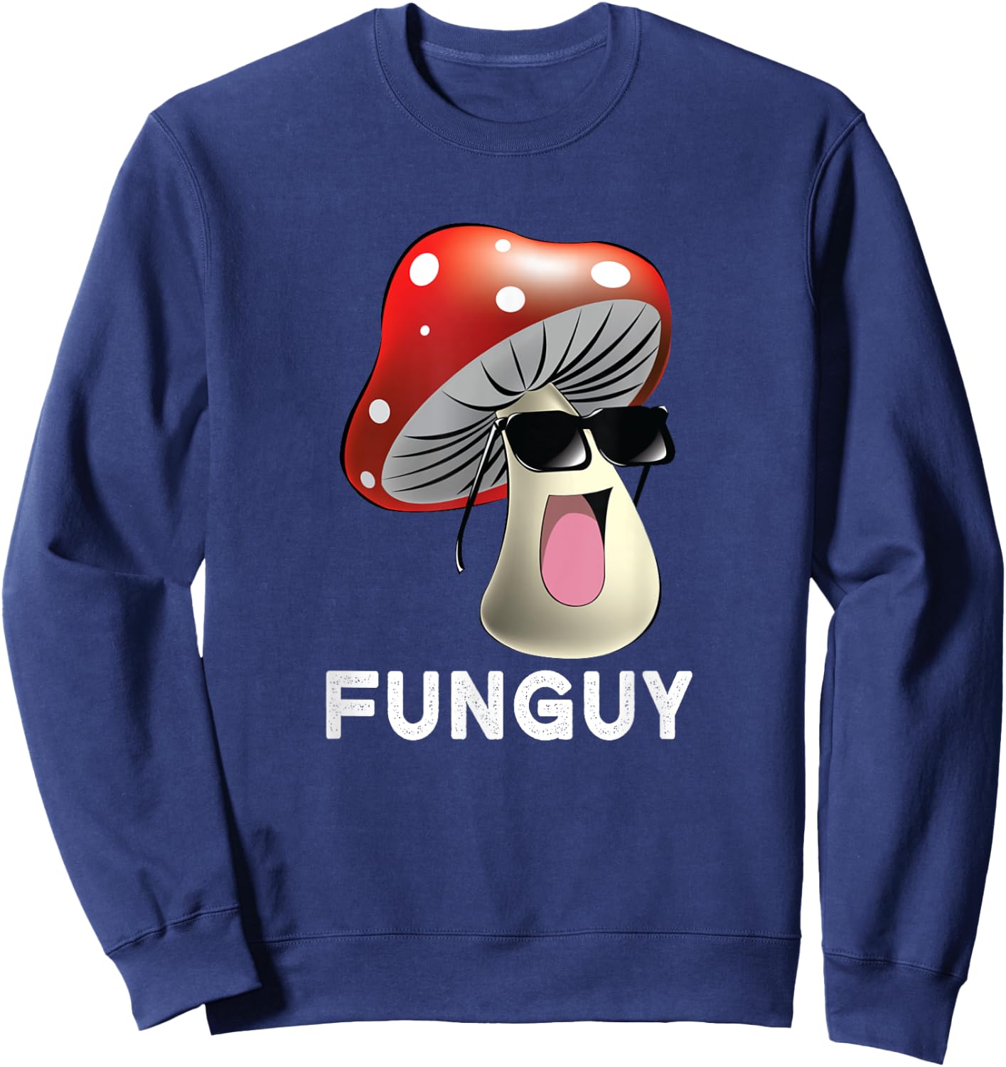 Funguy Funny Fungi Fungus Mushroom Men Funny Guy Vintage Sweatshirt - Sweatshirt | Navy