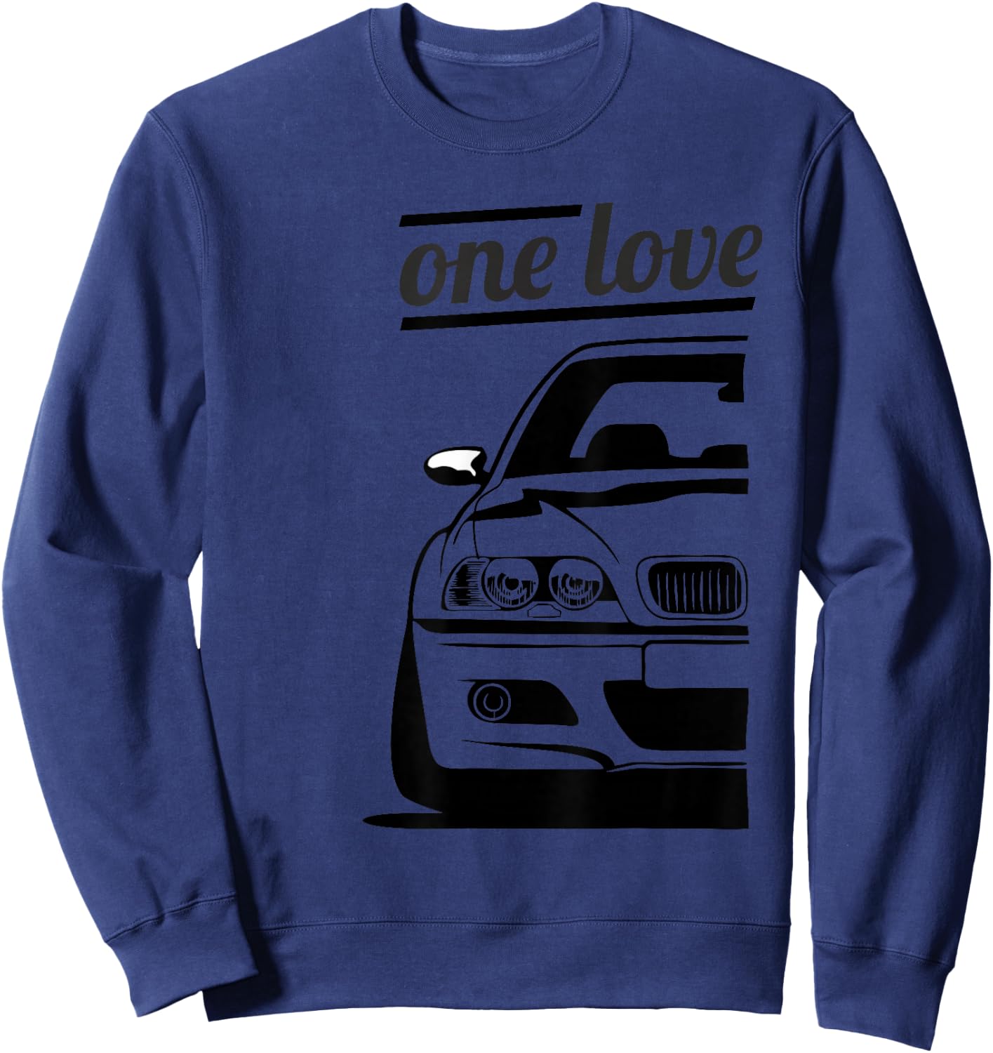 E46 3 Series - One Love One Life (Part 1/2) Sweatshirt - Sweatshirt | Navy