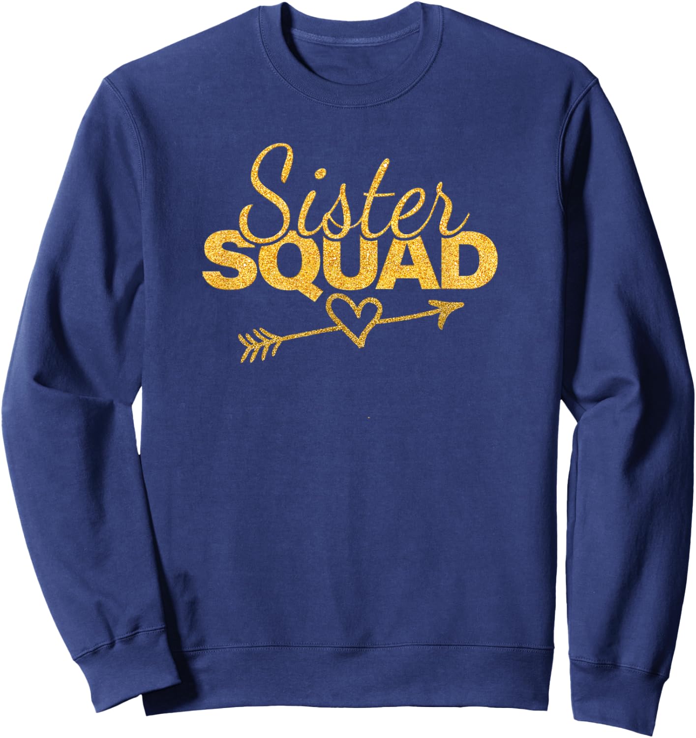 Sister Squad Family Matching Party Girl Women BBF Sisters Sweatshirt - Sweatshirt | Navy