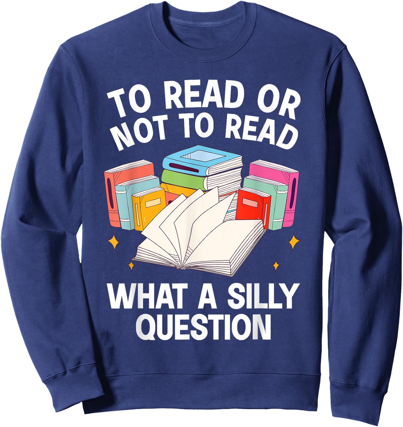 Cute Book Design Women Bookworm Reader Book Lover Sweatshirt - Sweatshirt | Navy