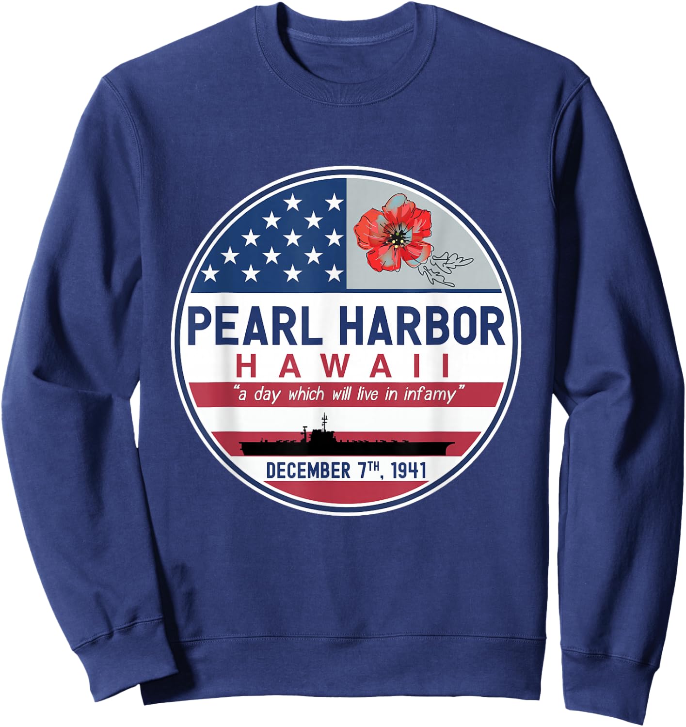 Pearl Harbor Memorial Hawaii Vintage USA Flag Day of Infamy Sweatshirt - Sweatshirt | Navy