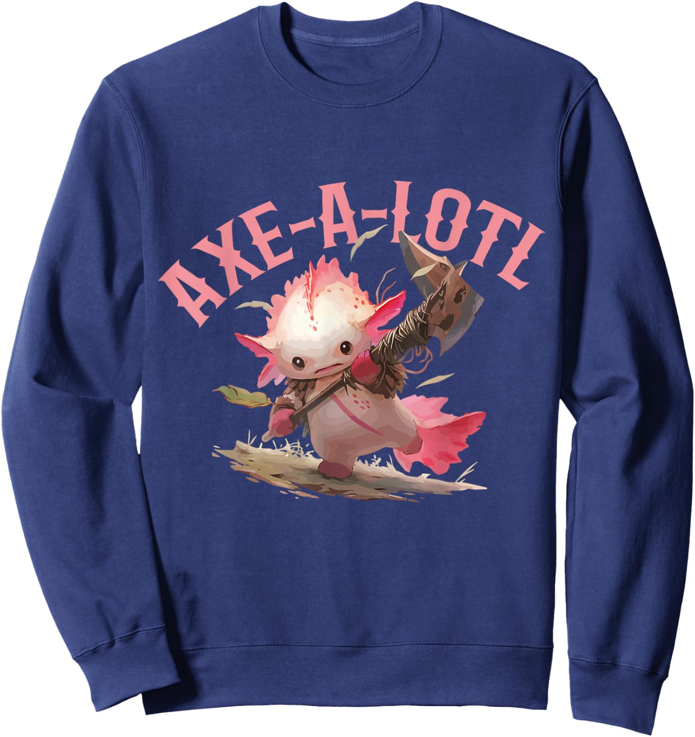 Axolotl Axt-A-Lotl Funny Viking Axe Throwing Lumberjack Sweatshirt - Sweatshirt | Navy