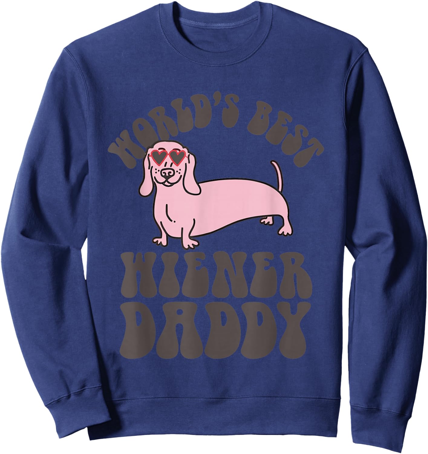 Dachshund Dog World’s Best Hiener Daddy Sweatshirt - Sweatshirt | Navy