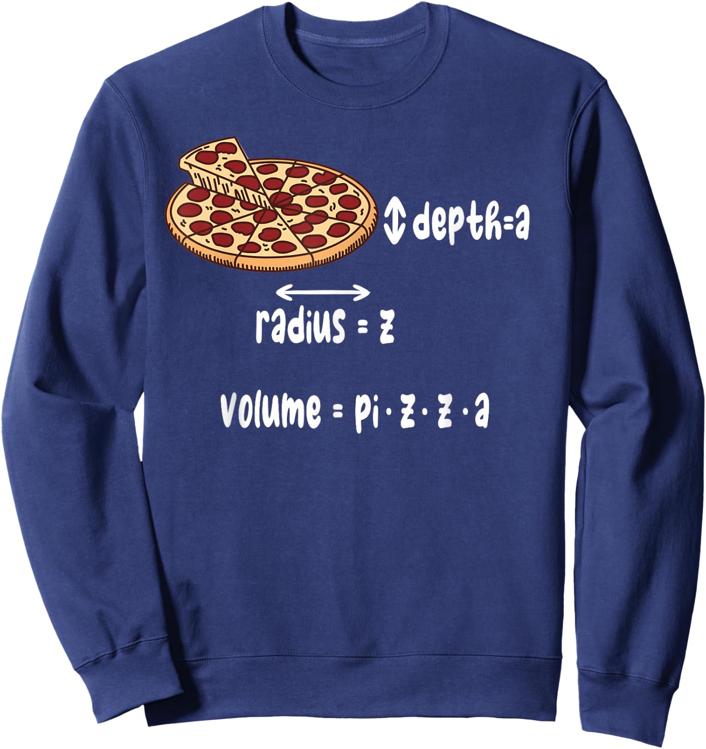 Math and Pizza for Mathematicians Sweatshirt - Sweatshirt | Navy