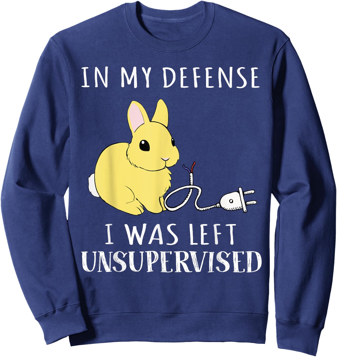 In my defense I was left unsupervised bunny Sweatshirt - Sweatshirt | Navy