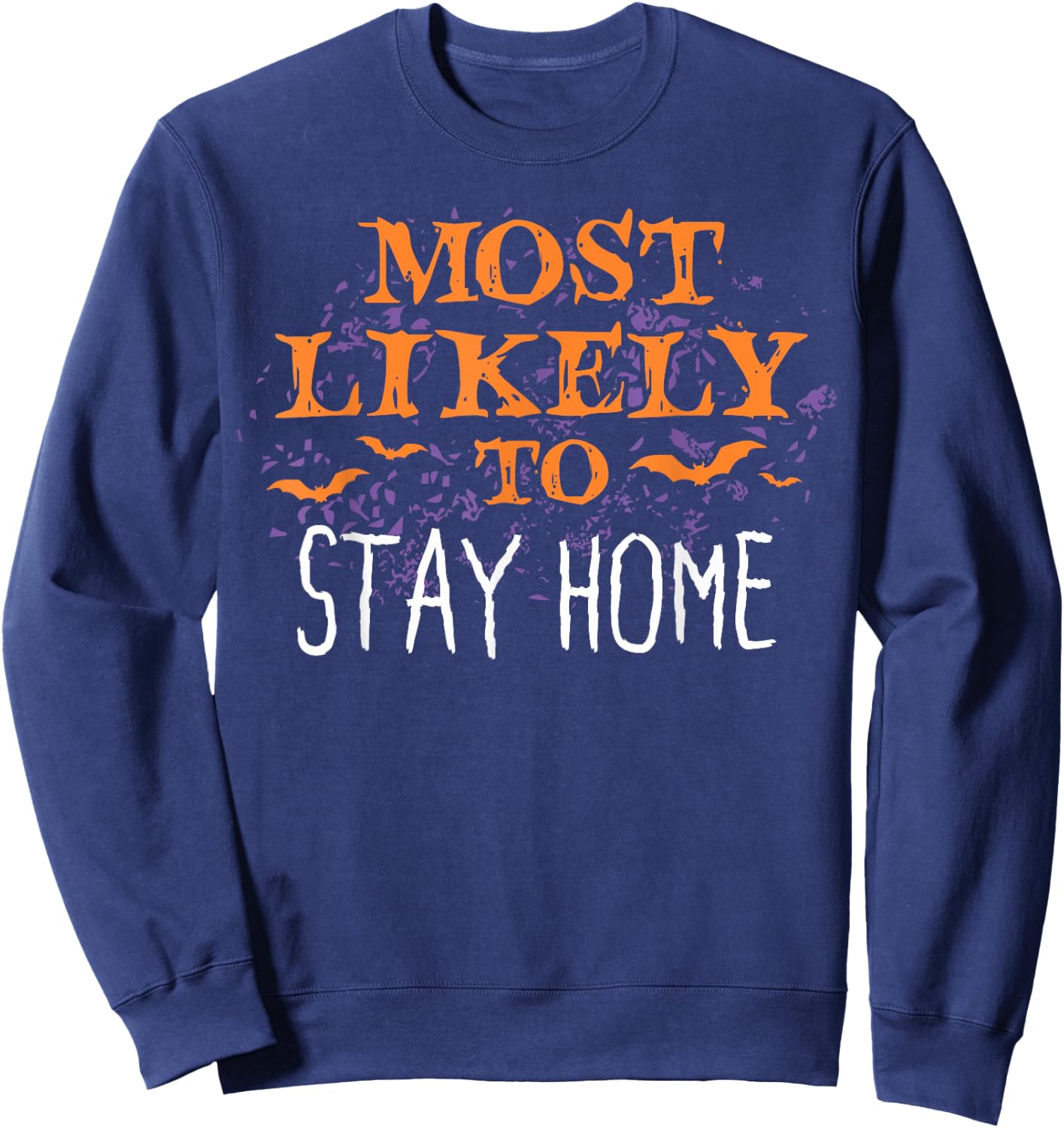 Most Likely To Halloween Stay Home Matching Sweatshirt - Sweatshirt | Navy