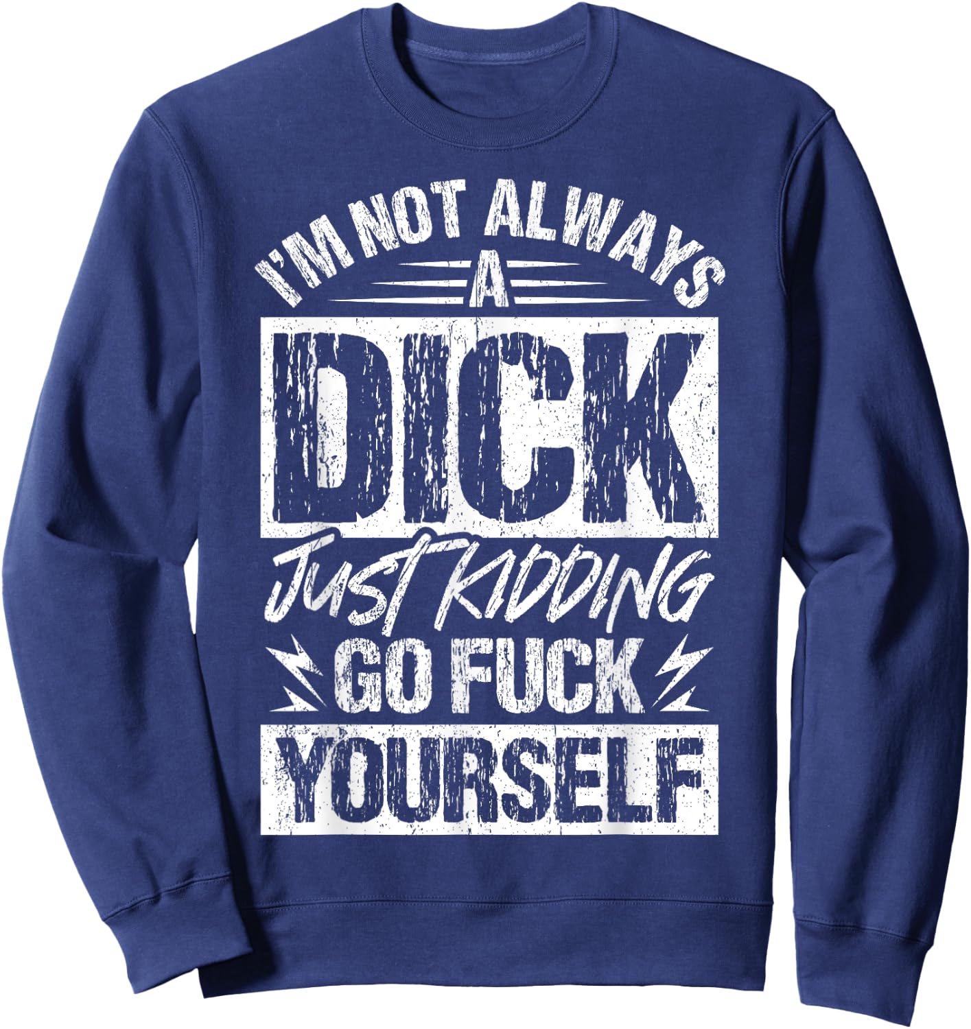 Sarcastic Shirt Funny Sacastic Sweatshirt - Sweatshirt | Navy
