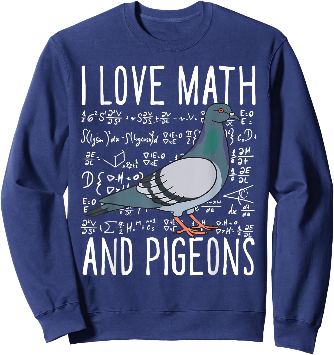 I Love Math And Pigeons Breeder Birding School Kids Sweatshirt - Sweatshirt | Navy
