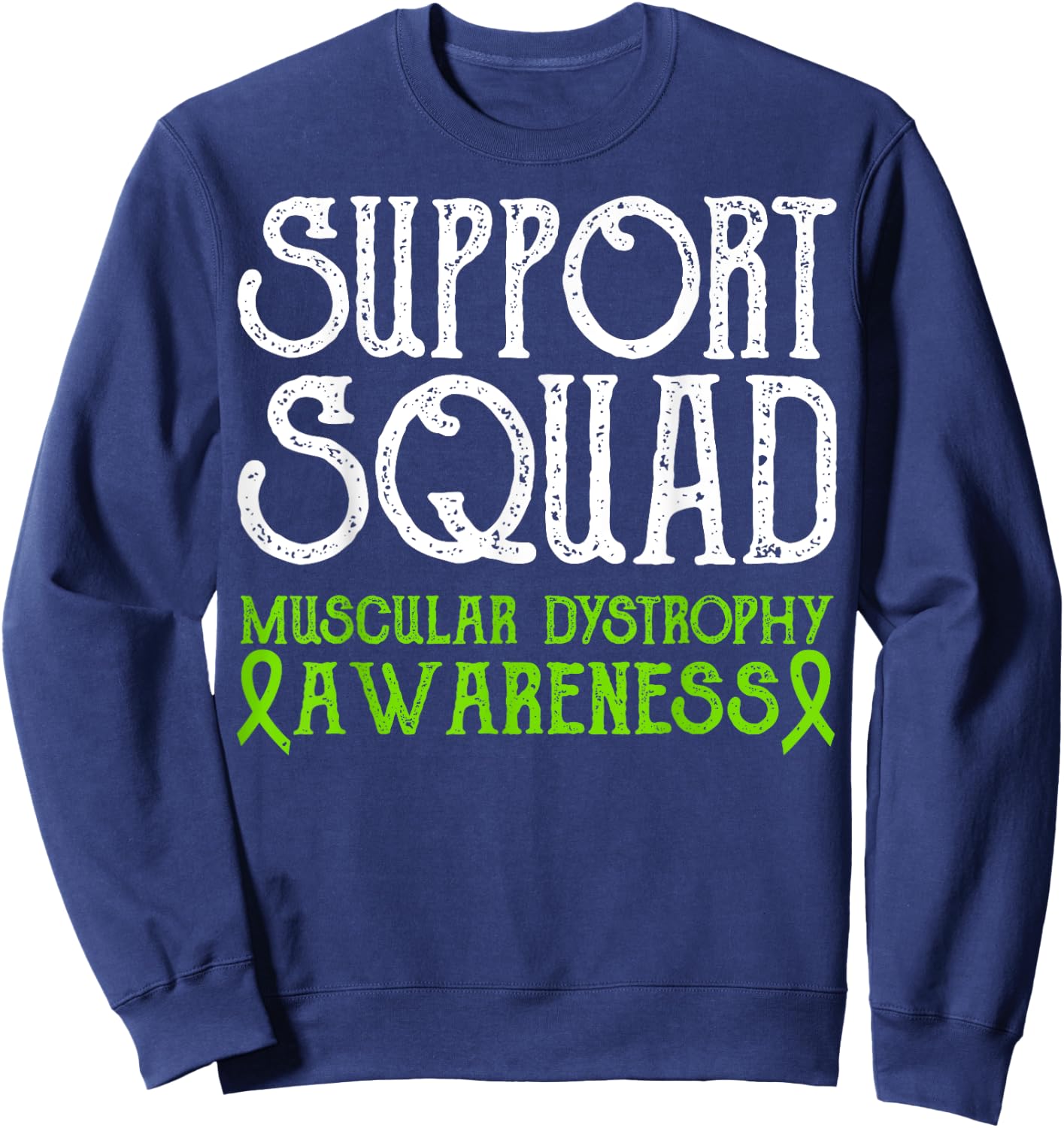 Duchenne Muscular Dystrophy Awareness Support Squad Month Sweatshirt - Sweatshirt | Navy