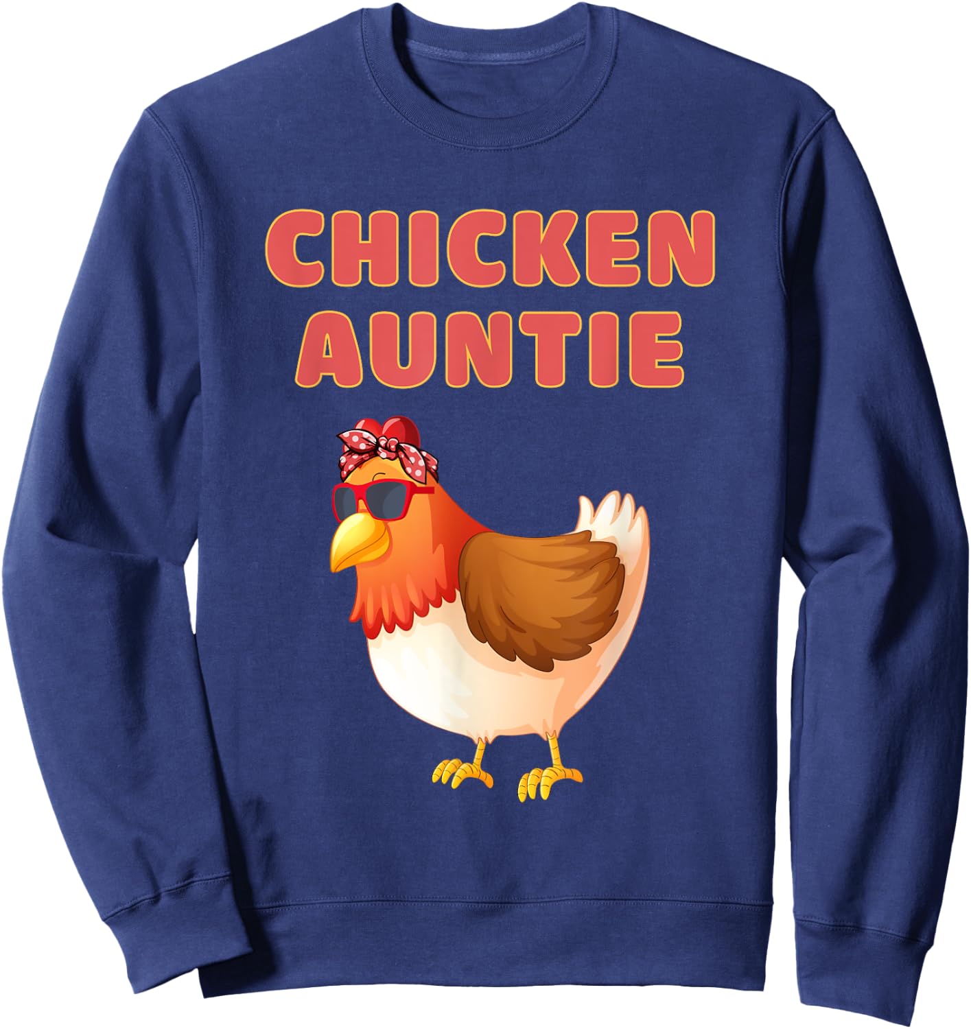 Chicken Auntie Funny Chicken Aunt Sweatshirt - Sweatshirt | Navy