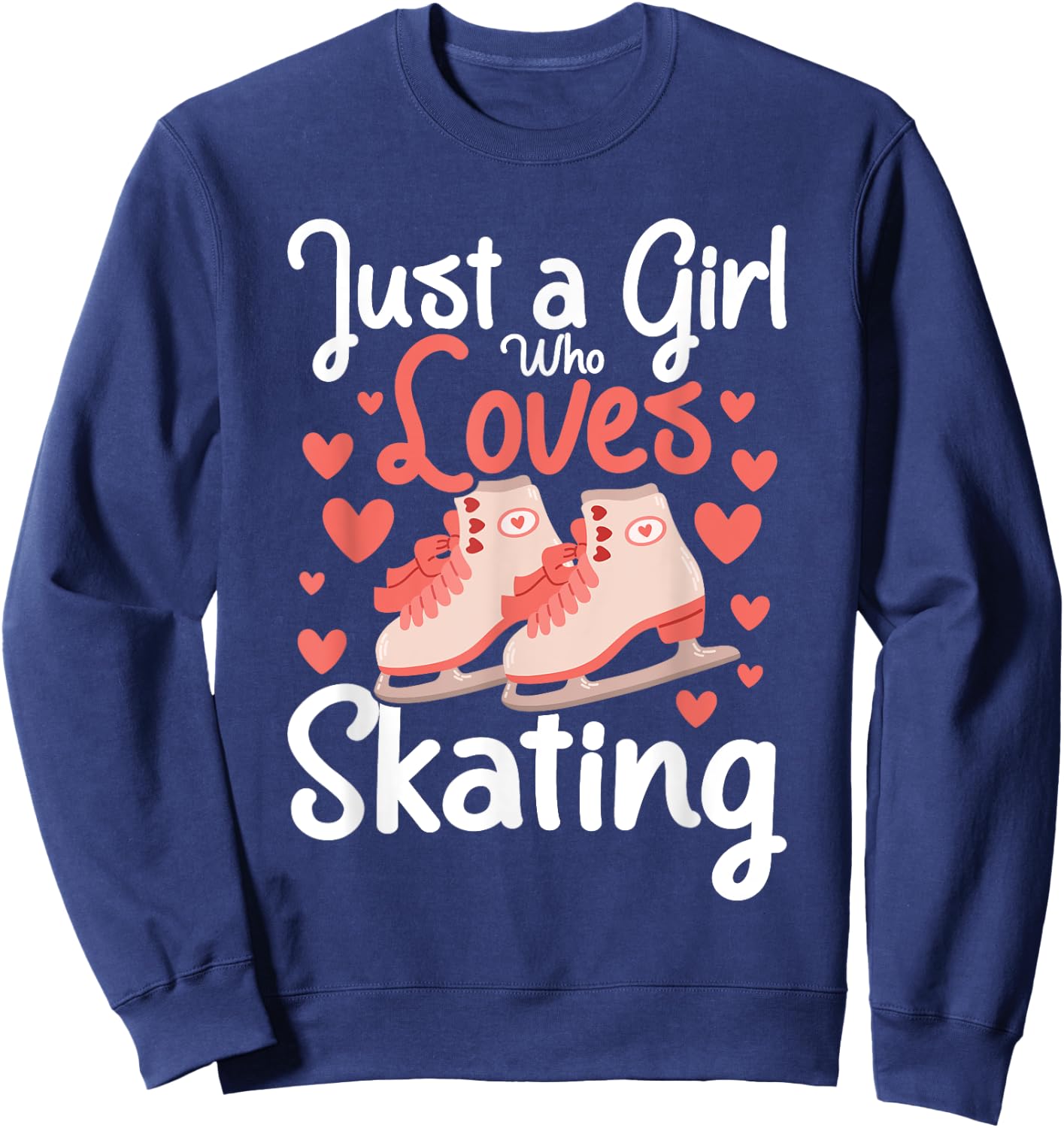 Just A Girl Who Loves Ice Skating - Figure Ice Skater Winter Sweatshirt - Sweatshirt | Navy