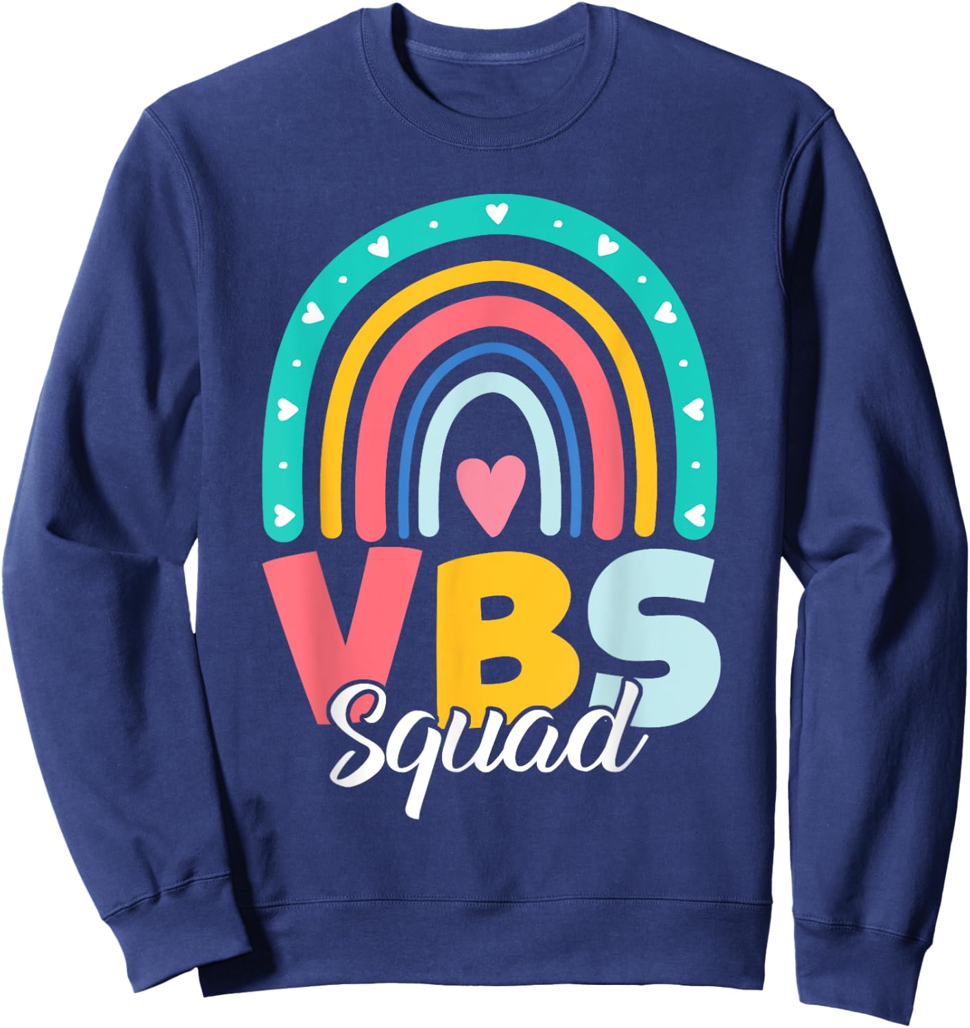 VBS Squad Vacation Bible School Christian Teacher Men Women Sweatshirt - Sweatshirt | Navy