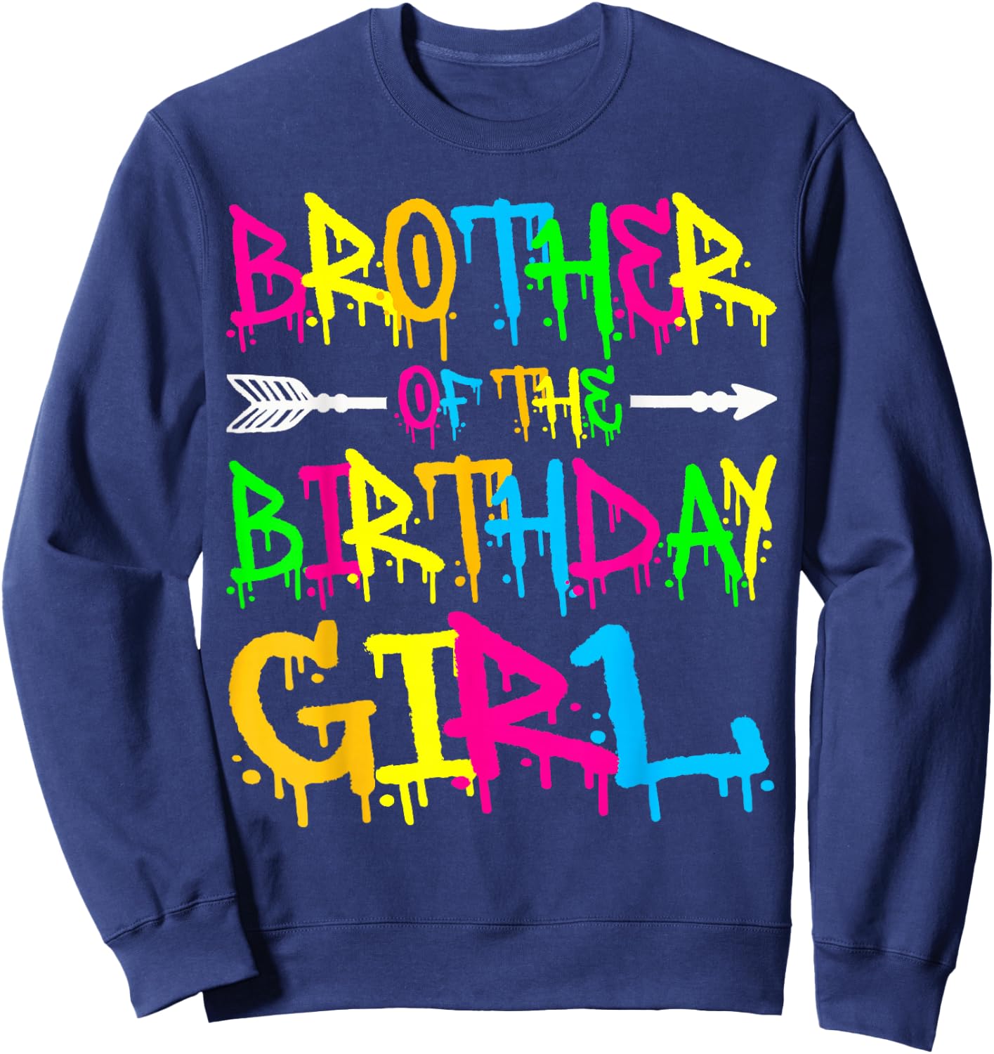 Brother of the Birthday Girl Retro 80's Party Shirt Sweatshirt - Sweatshirt | Navy