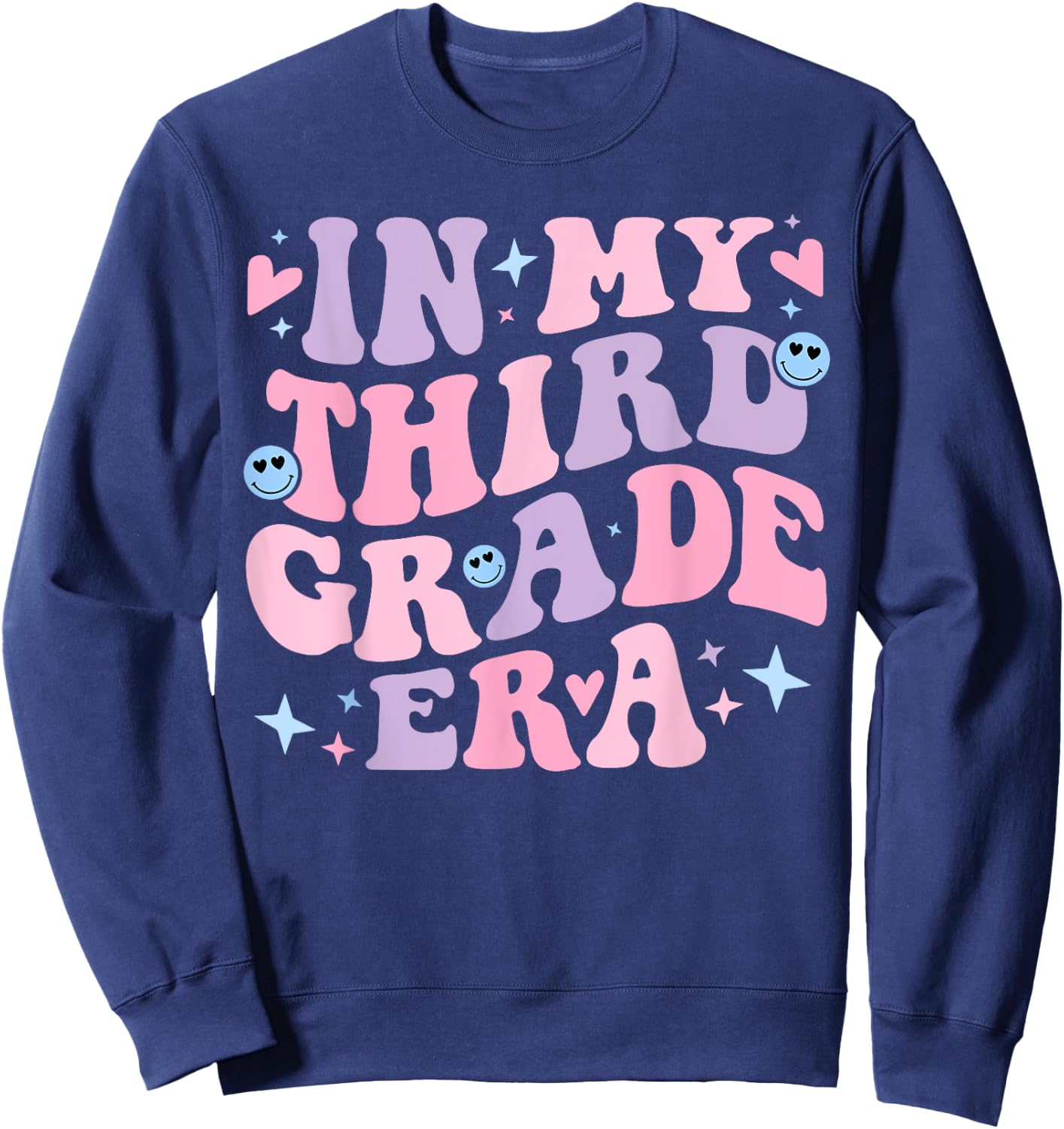 In My 3rd Grade Era Back to School in My Third Grade Era Sweatshirt - Sweatshirt | Navy