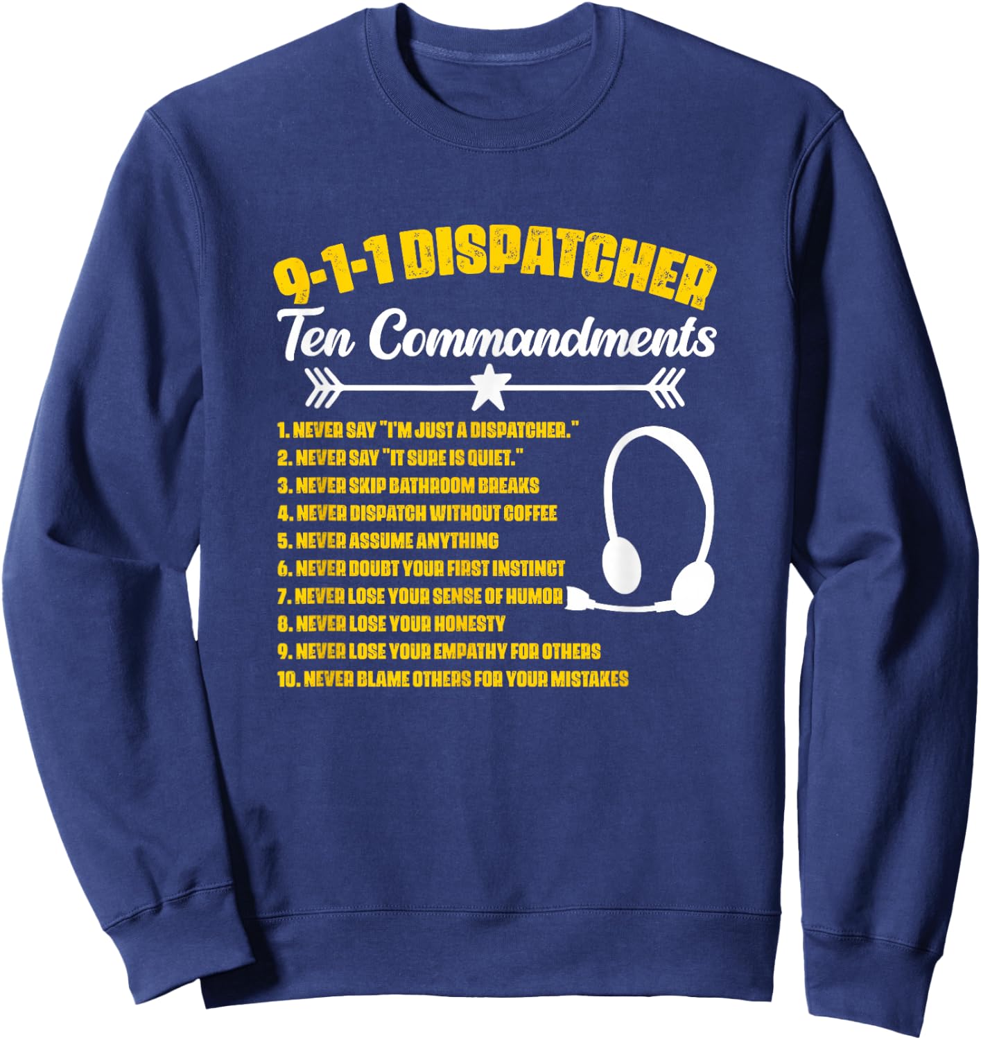 Dispatcher Commandments Responder Dispatch 911 Dispatcher Sweatshirt - Sweatshirt | Navy
