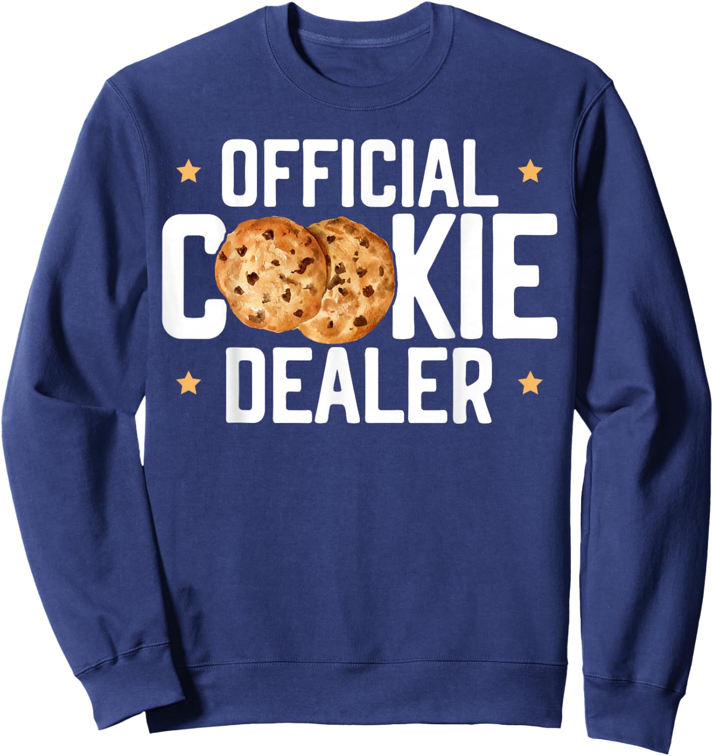 Official Cookie Dealer Sweet Dessert Cookie Baking Sweatshirt - Sweatshirt | Navy
