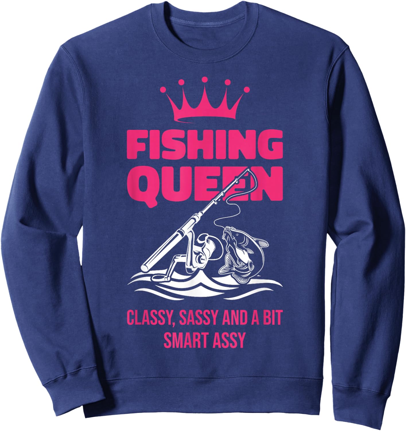 Fishing Queen Funny Ladies Fishing Lovers Sweatshirt - Sweatshirt | Navy