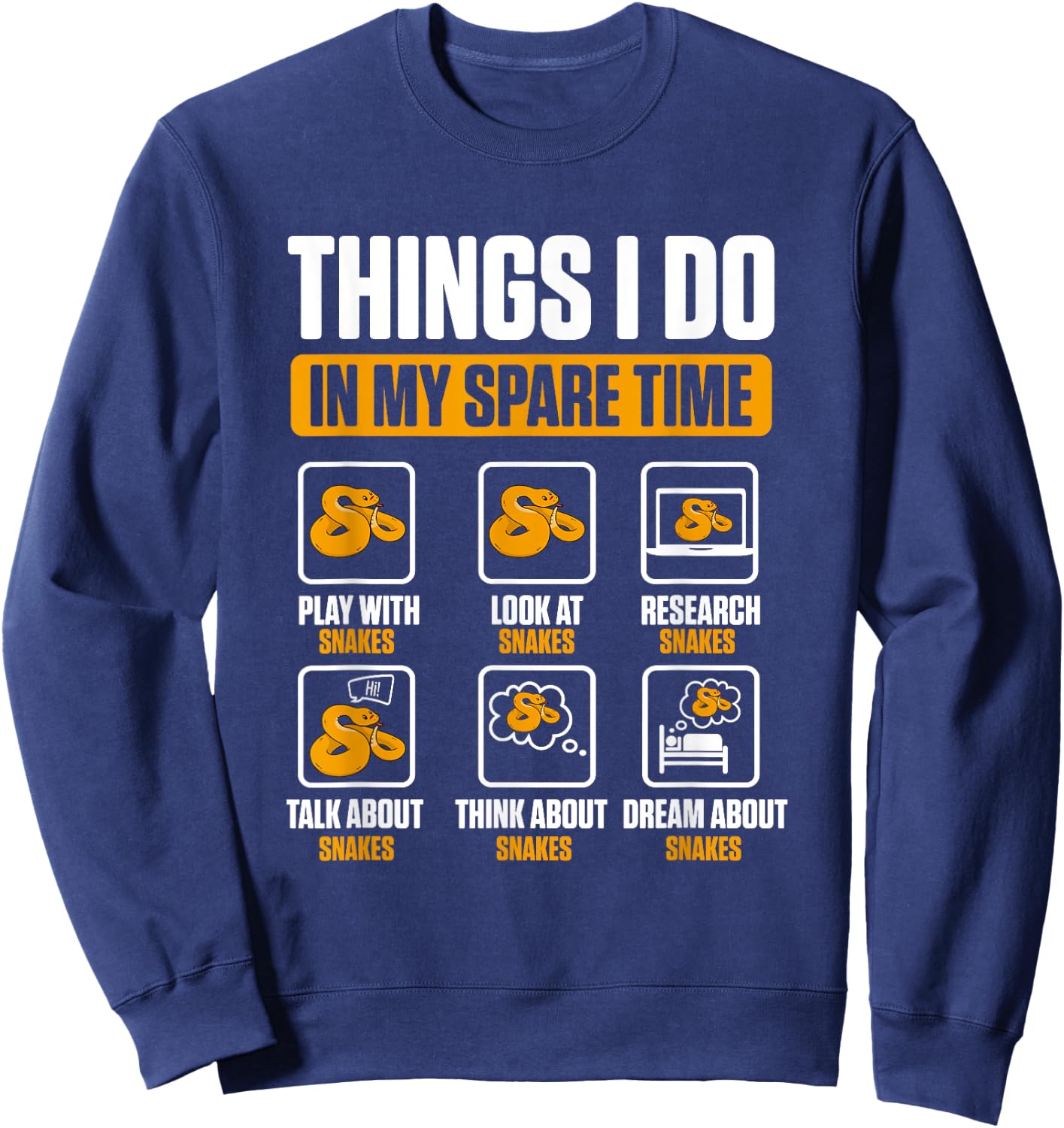 Things I Do In My Spare Time Serpent Reptile Snake Sweatshirt - Sweatshirt | Navy