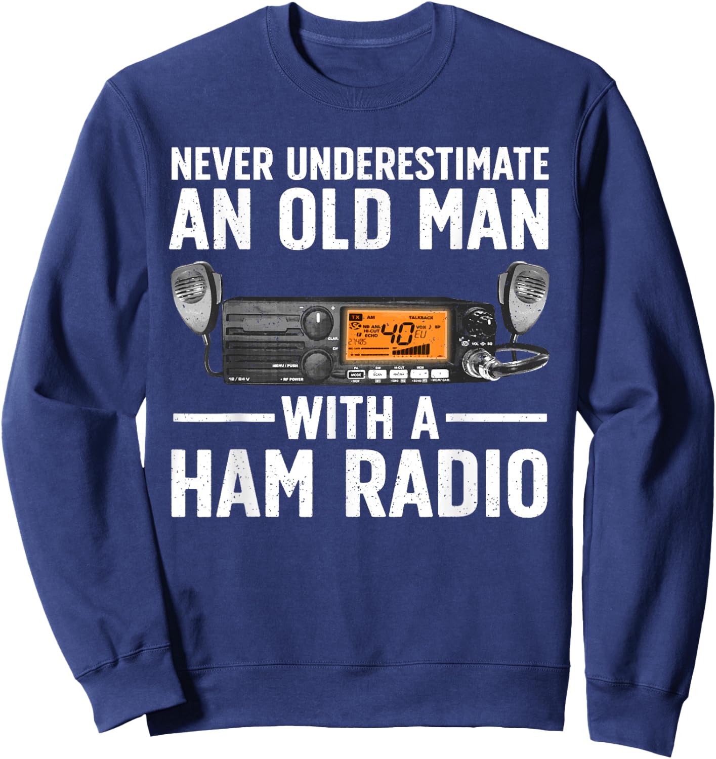 Ham Radio Art For Grandpa Men Amateur Radio Ham Operator Sweatshirt - Sweatshirt | Navy