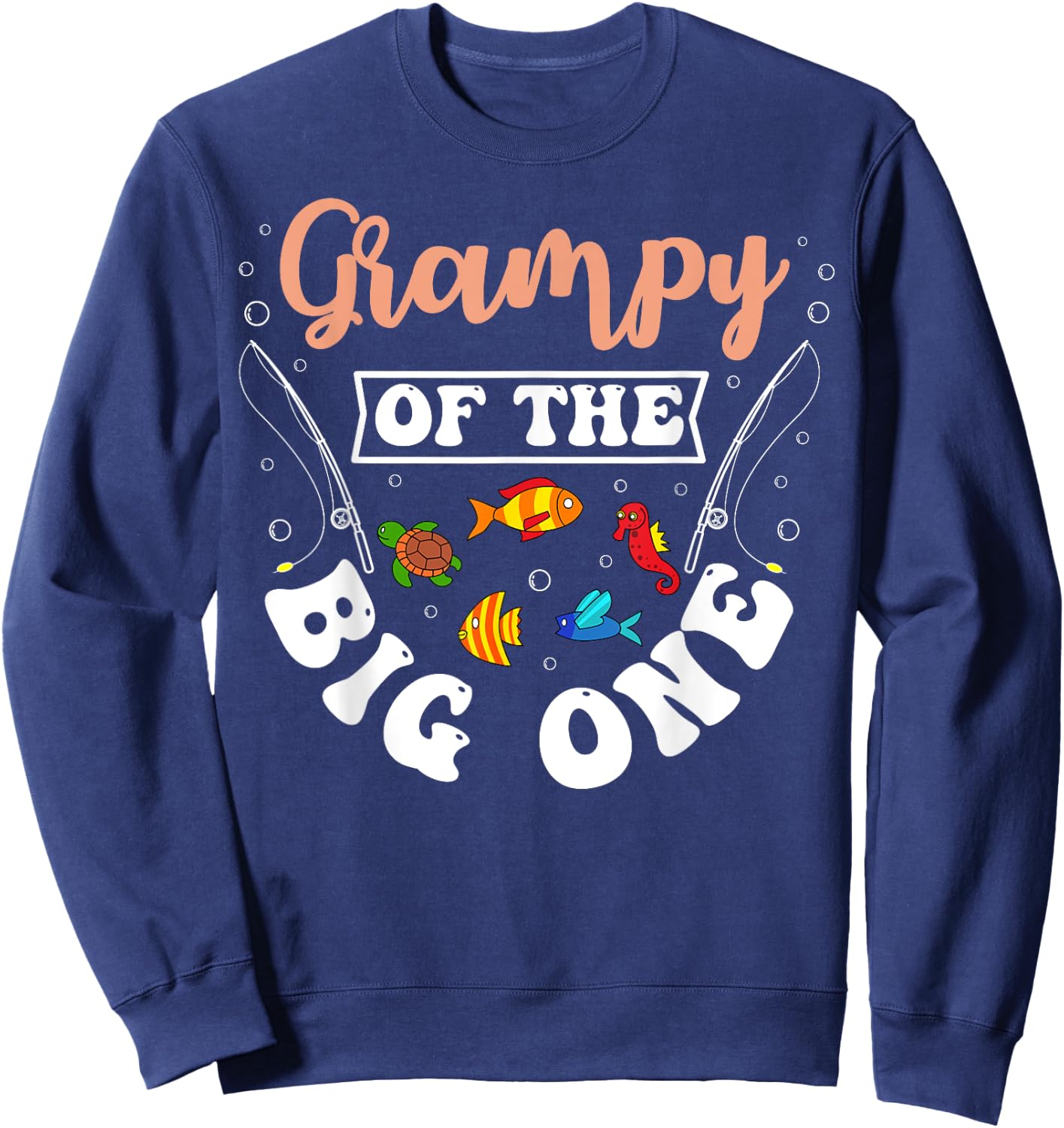 Grampy Of The Big One Fishing Birthday Party Bday Sweatshirt - Sweatshirt | Navy