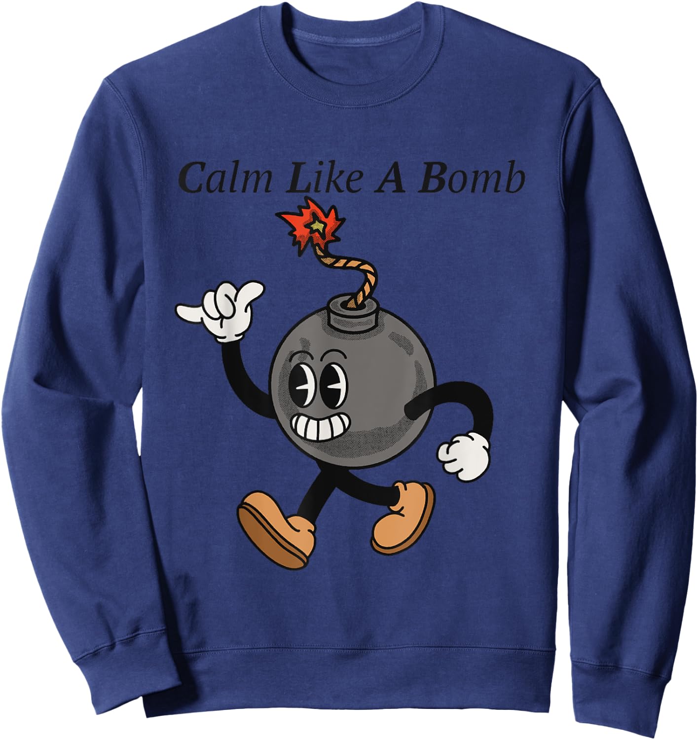 Laughing Revolution - Calm Like A Bomb - Funny Rubber Hose Retro Cartoon Sweatshirt - Sweatshirt | Navy