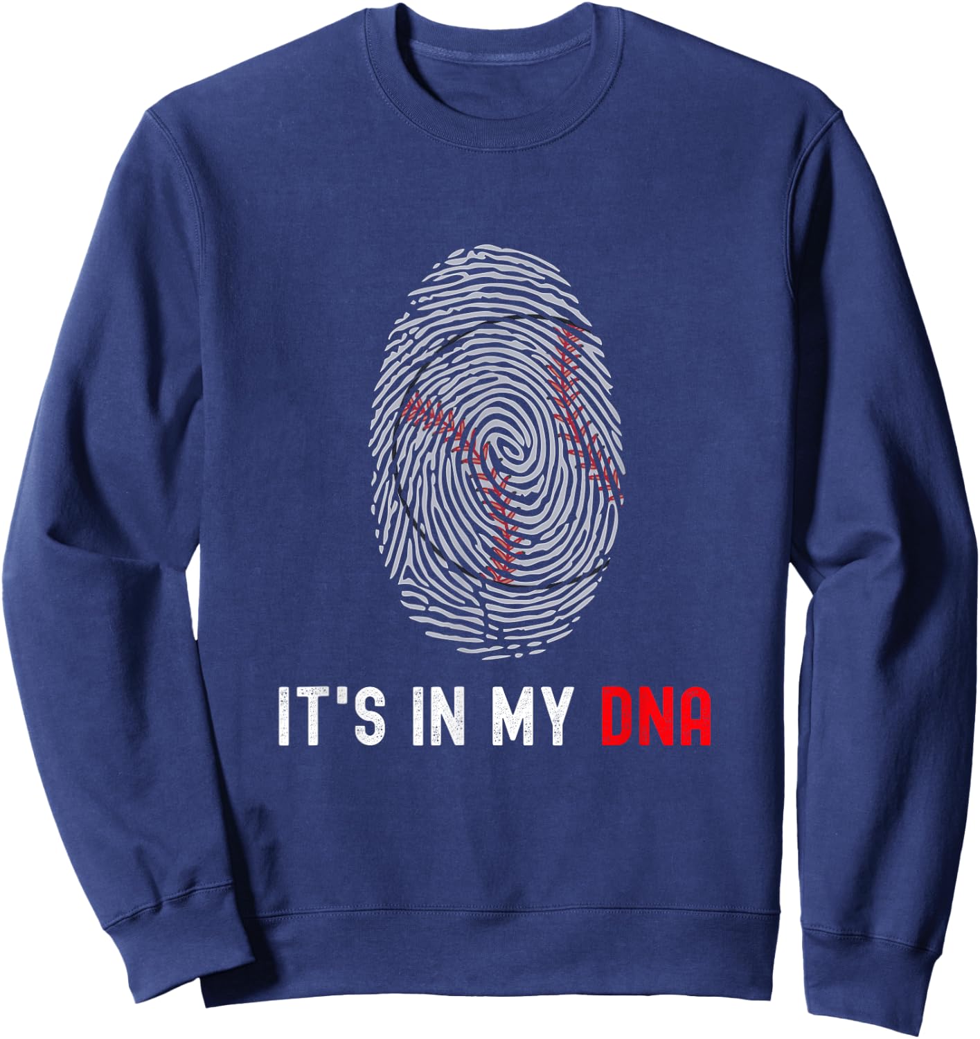 Funny Baseball Fingerprint It's in my DNA Baseball Player Sweatshirt - Sweatshirt | Navy