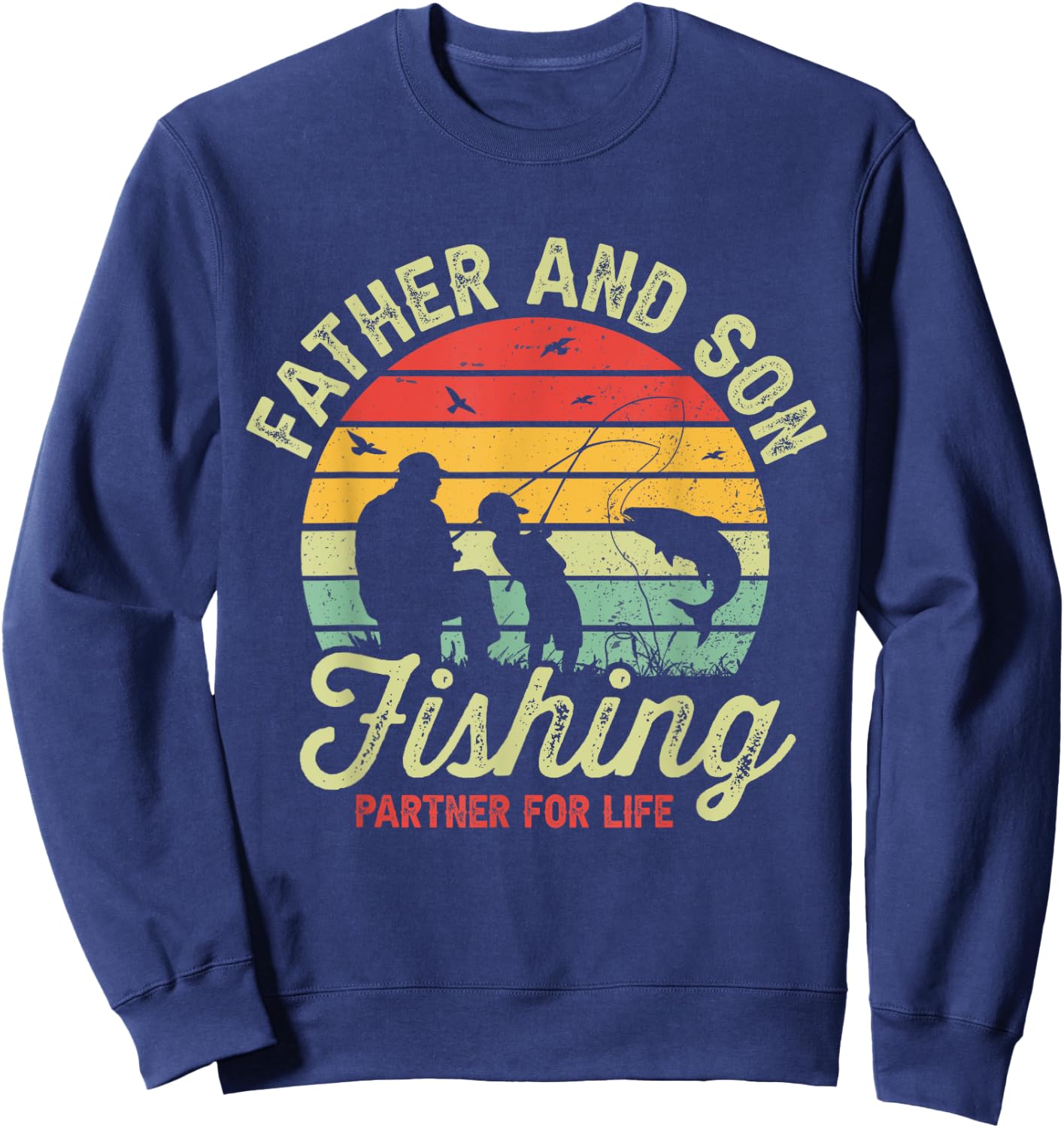 Retro Dad And Son Fishing Partners For Life Fathers Day Sweatshirt - Sweatshirt | Navy