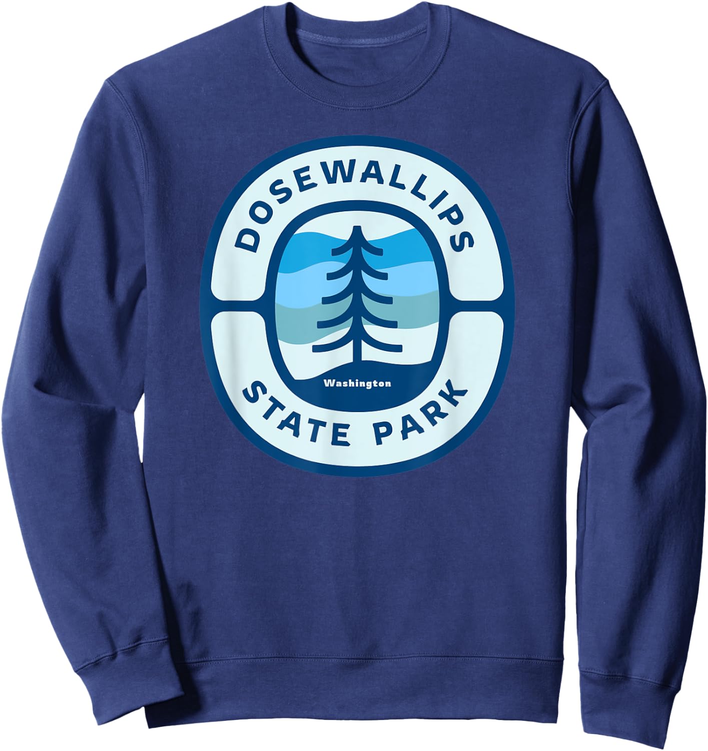Dosewallips State Park Washington WA Vacation Souvenir Sweatshirt - Sweatshirt | Navy