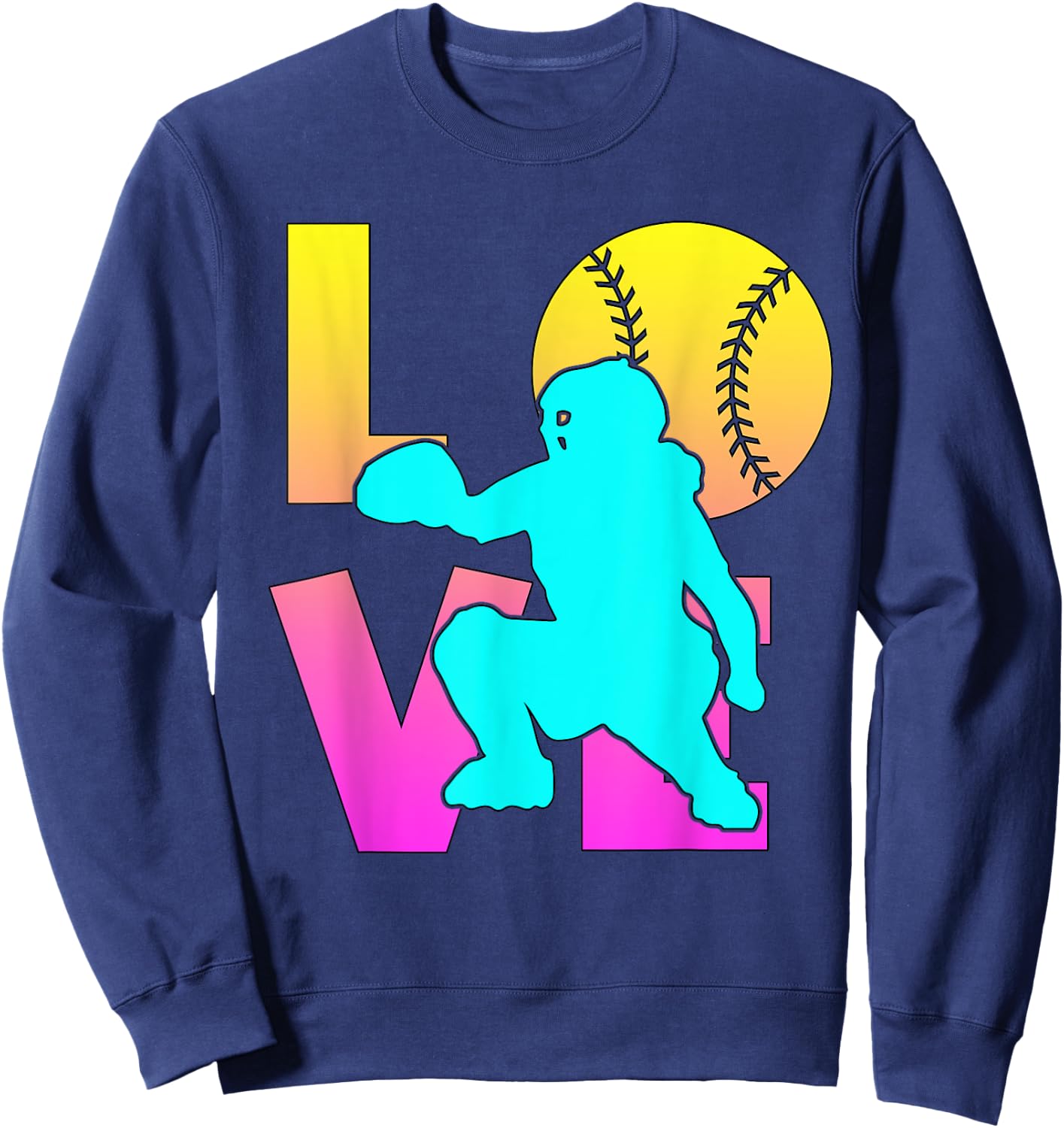 Cute I Love Softball-Shirt Catcher Funny Mom Teen Girl Women Sweatshirt - Sweatshirt | Navy