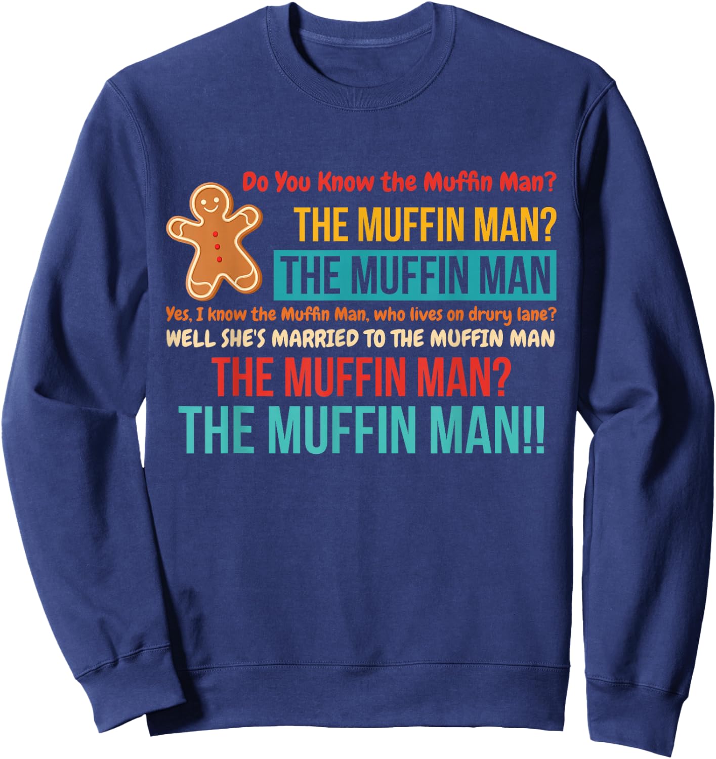 Do You Know The Muffin Man? The Muffin Man Vintage Sweatshirt - Sweatshirt | Navy