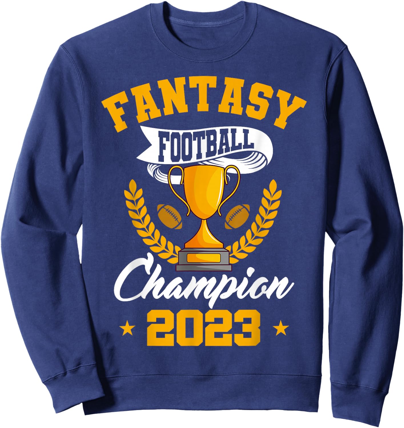 Fantasy Football Champion 2023 Golden Trophy Sweatshirt - Sweatshirt | Navy