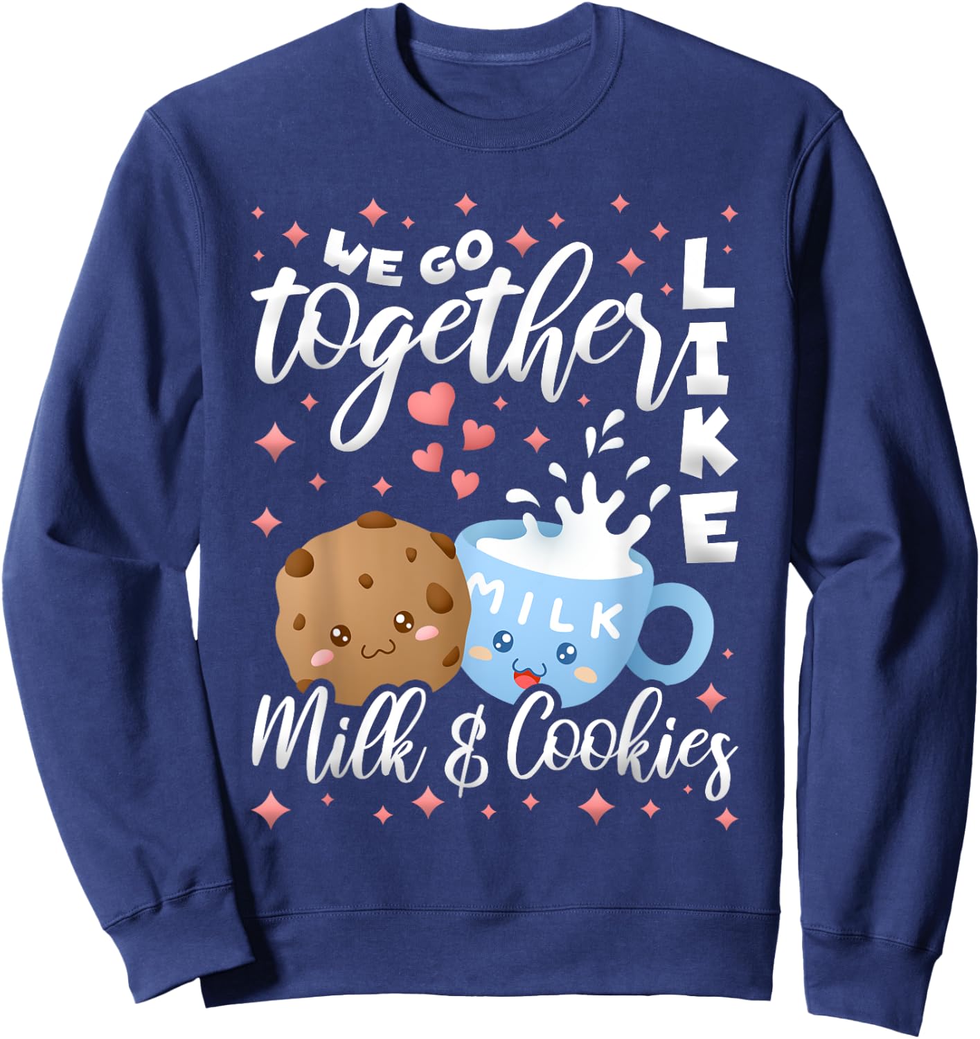 We Go Together Like Milk And Cookies, Baking Sweatshirt - Sweatshirt | Navy