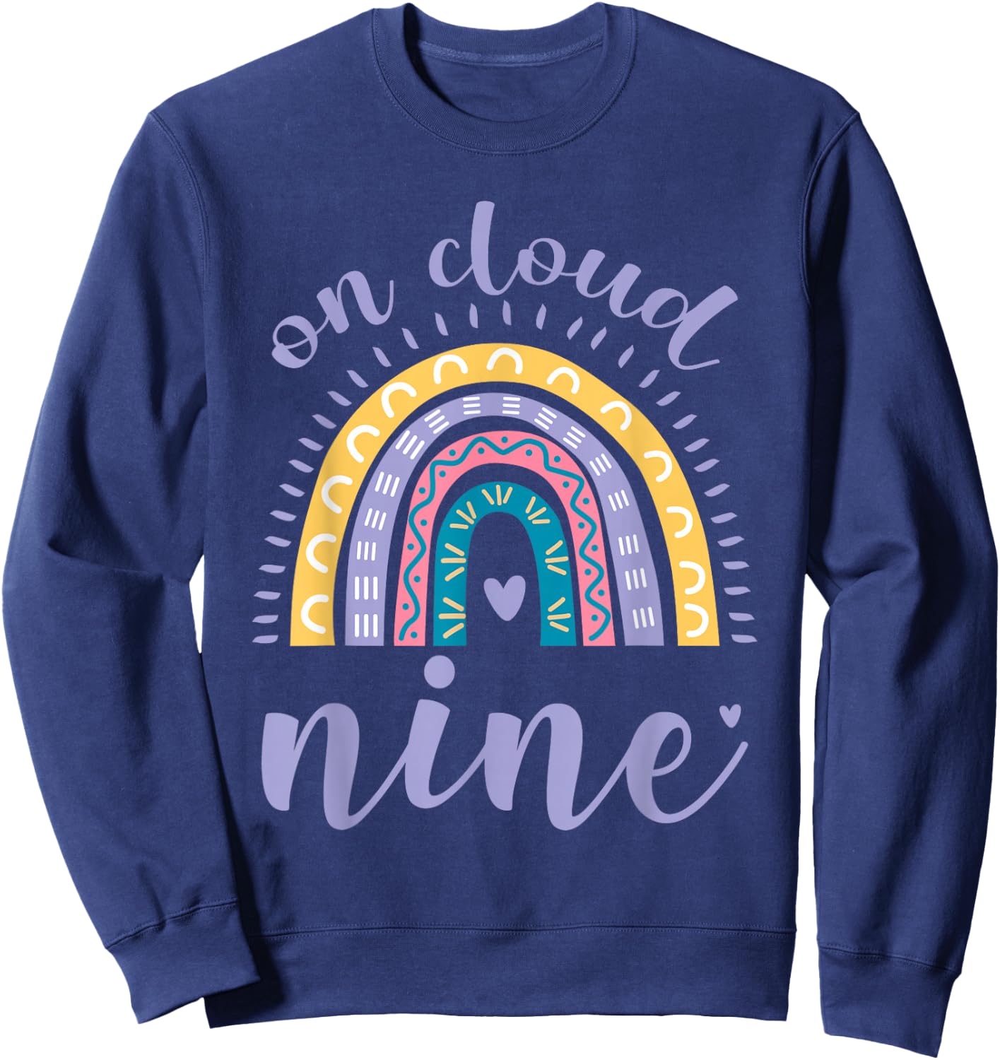 On Cloud Nine 9th Birthday 9 Years Old Rainbow Sweatshirt - Sweatshirt | Navy