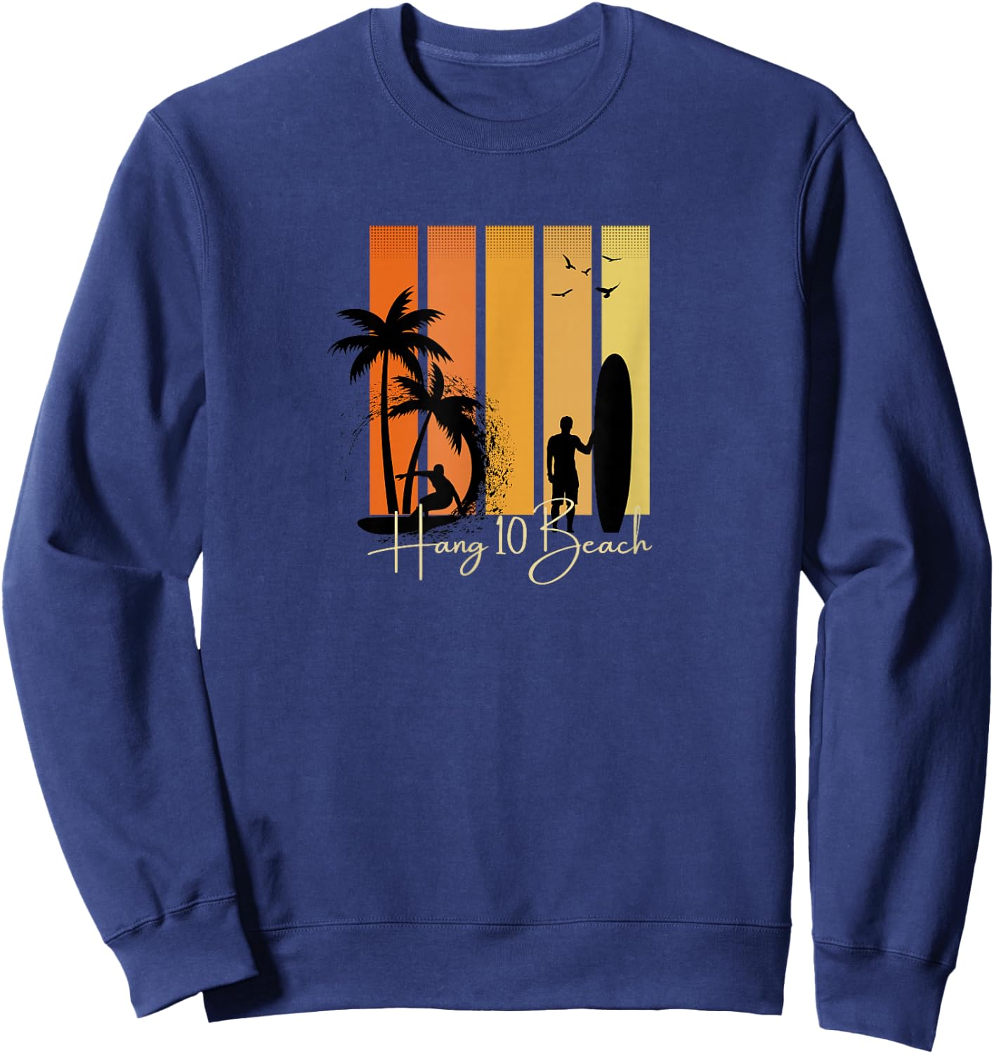 Hang 10 Beach Surfers Surfing Surf Sweatshirt - Sweatshirt | Navy