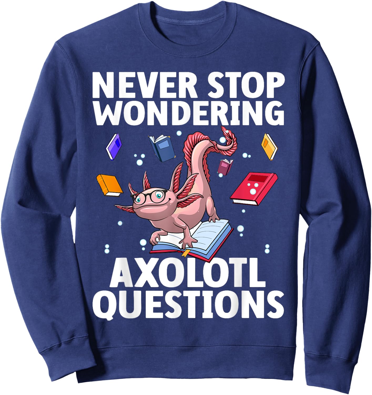 Funny Axolotl Art For Boys Girls Kids Tiger Salamander Lover Sweatshirt - Sweatshirt | Navy