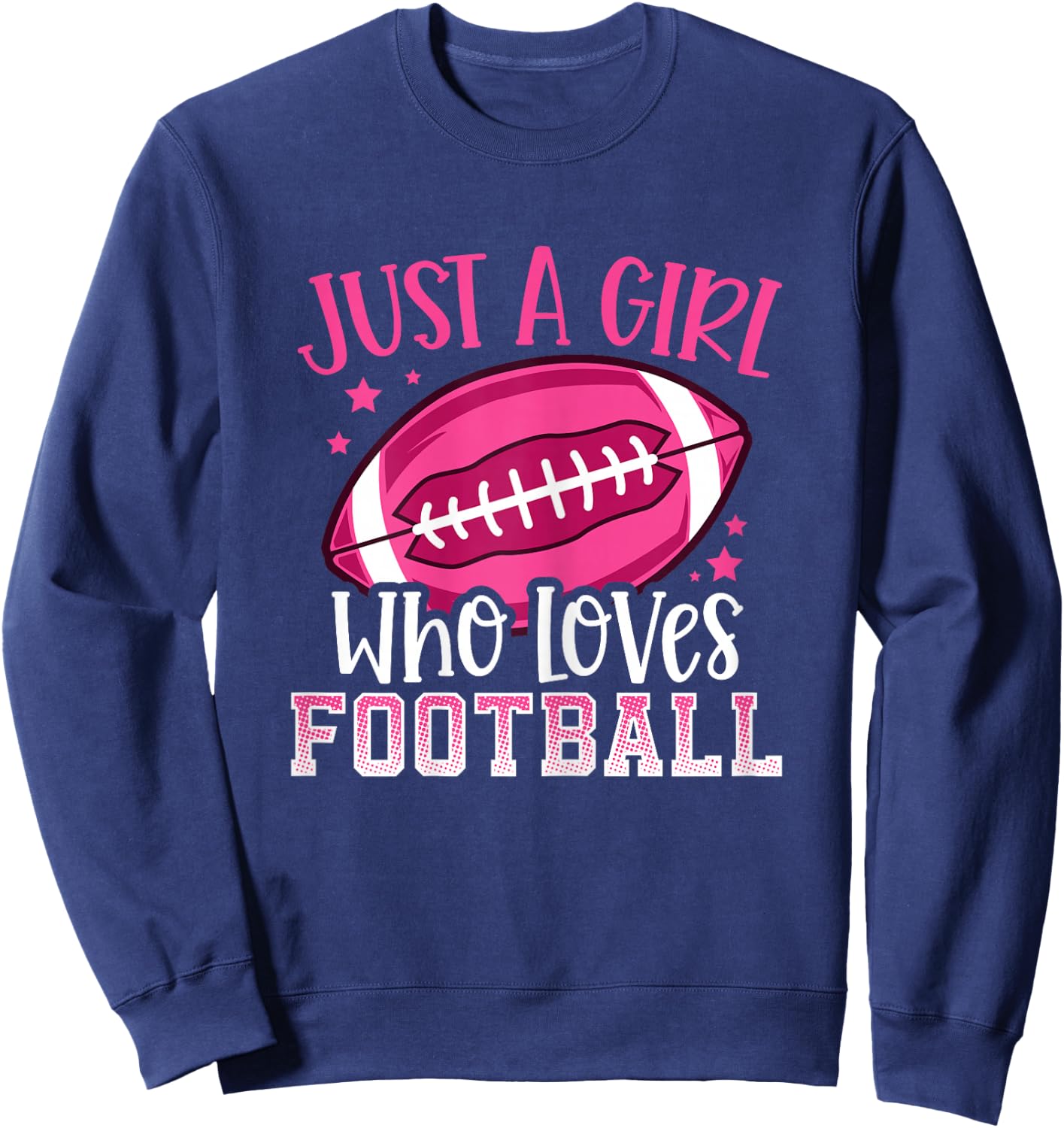 Just A Girl Who Loves Football Sweatshirt - Sweatshirt | Navy