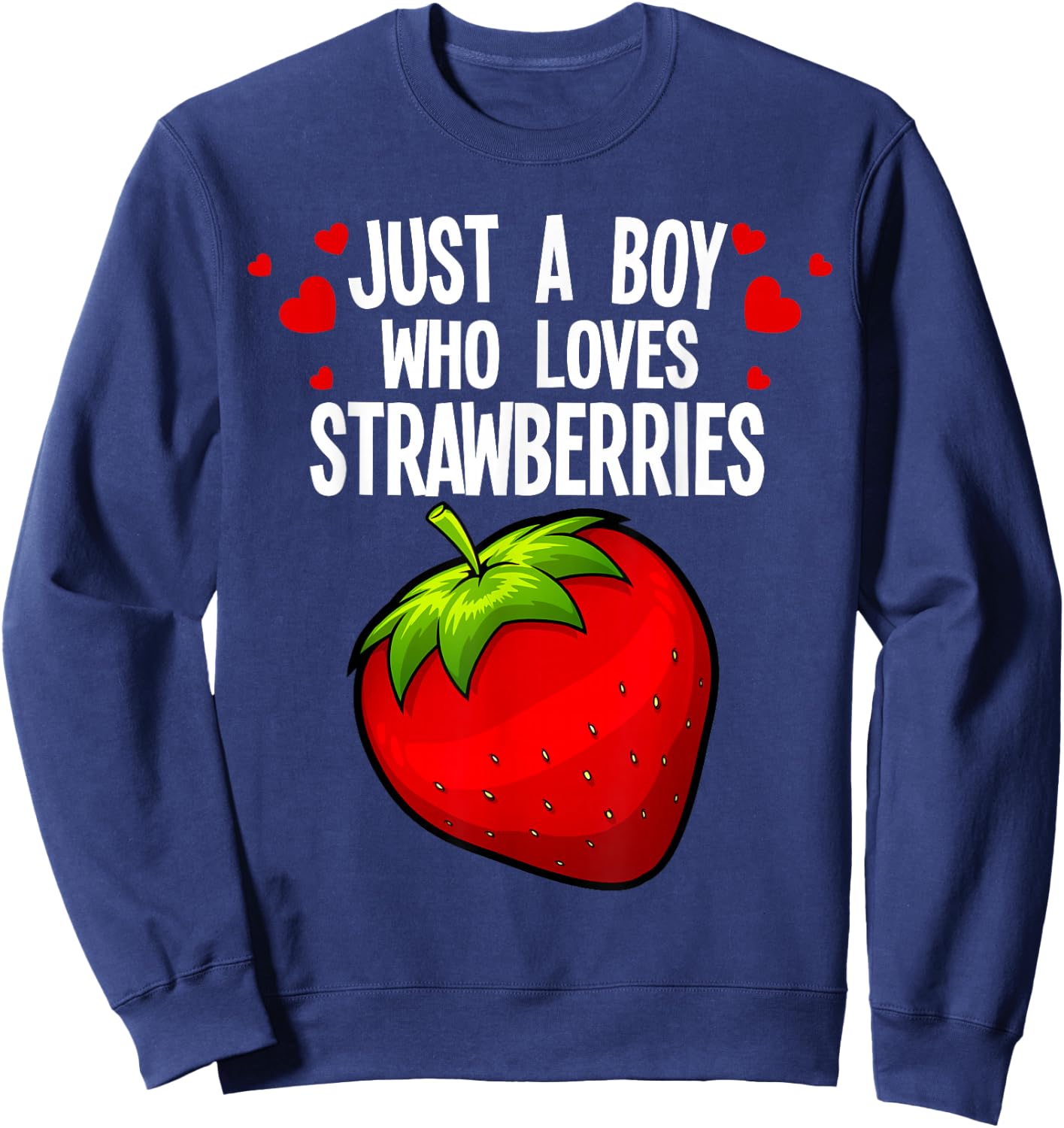 Funny Boy Strawberry Design Kids Strawberries Lover Sweatshirt - Sweatshirt | Navy