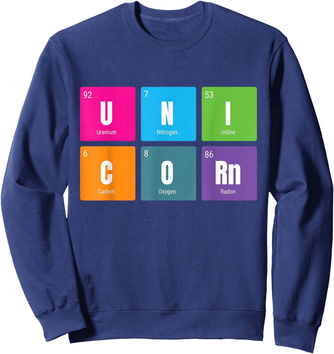 Periodic Table Rainbow Unicorn - Mystical Creature Sweatshirt - Sweatshirt | Navy