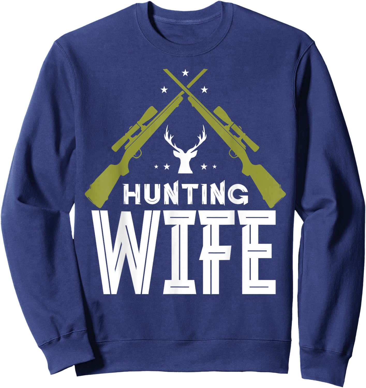 Hunting Wife Deer Hunter Hunt Hunters Sweatshirt - Sweatshirt | Navy