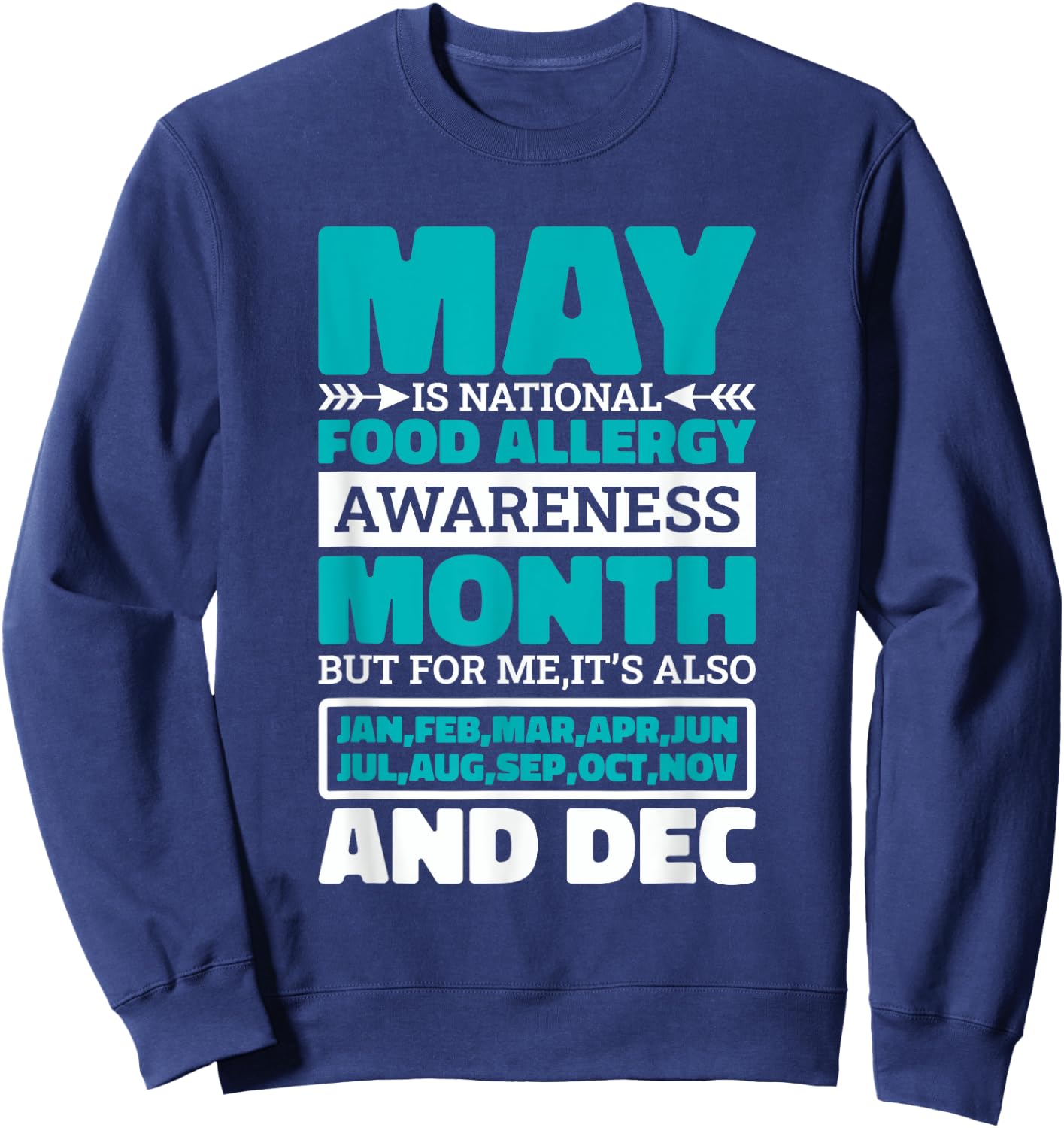 May Is National Food Allergy Awareness Month, Food Allergies Sweatshirt - Sweatshirt | Navy