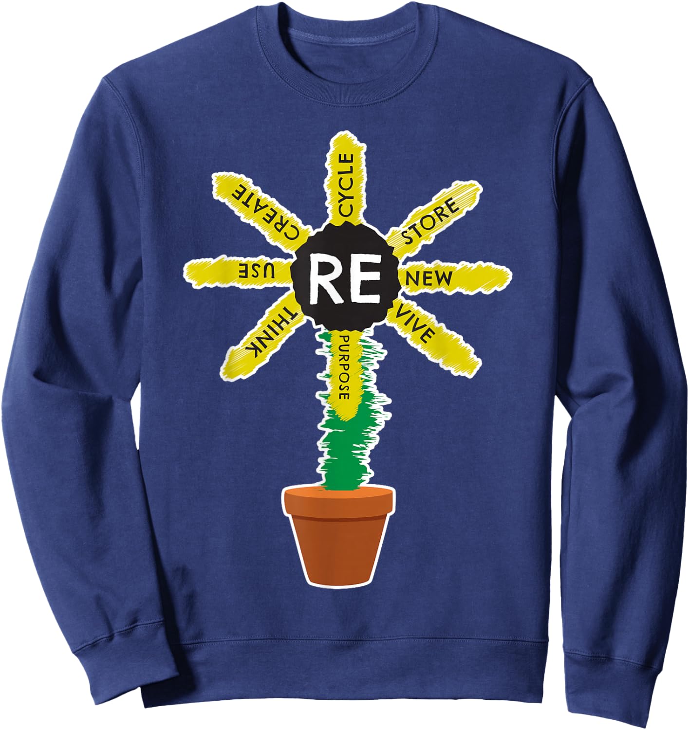 Recycle Reuse Renew Rethink Green Save the Planet Earth Day Sweatshirt - Sweatshirt | Navy