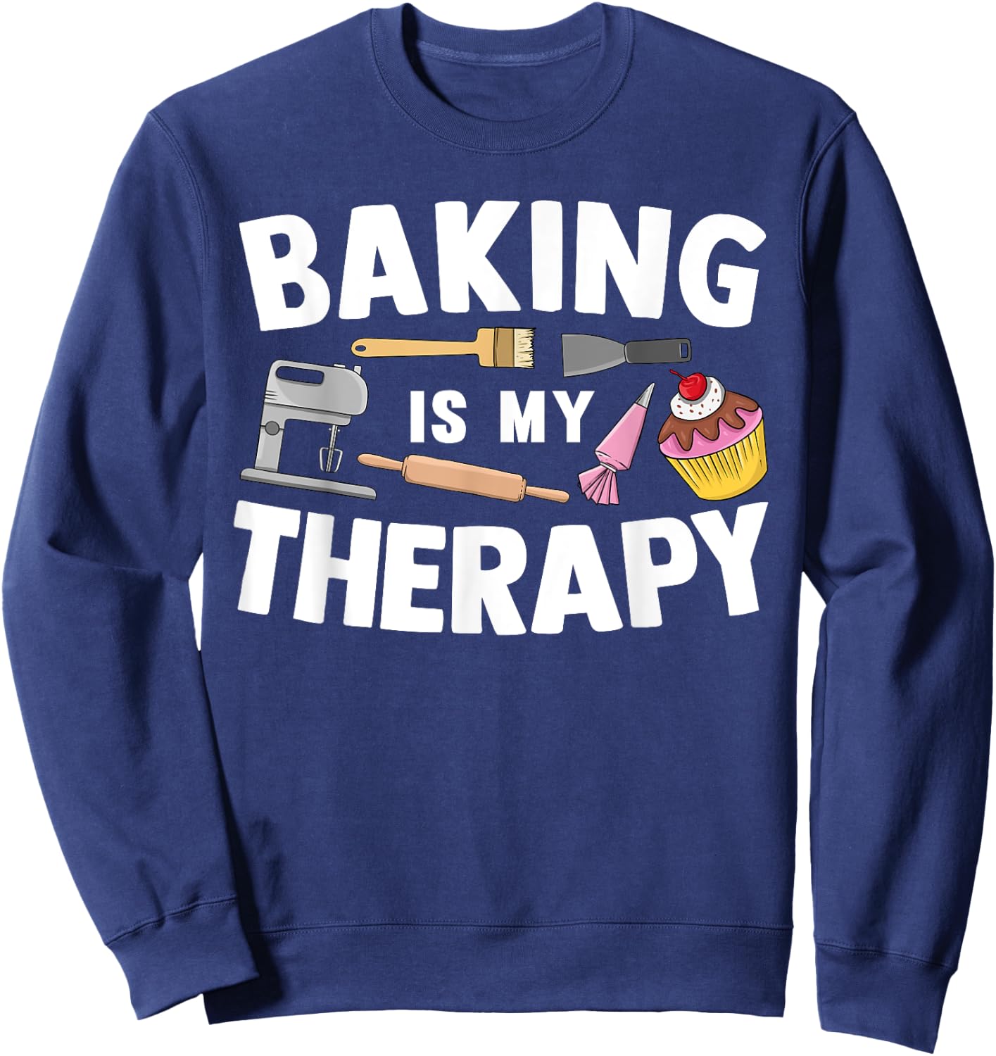 Cool Baking Women Baker Cupcake Bread Cookie Dessert Sweatshirt - Sweatshirt | Navy
