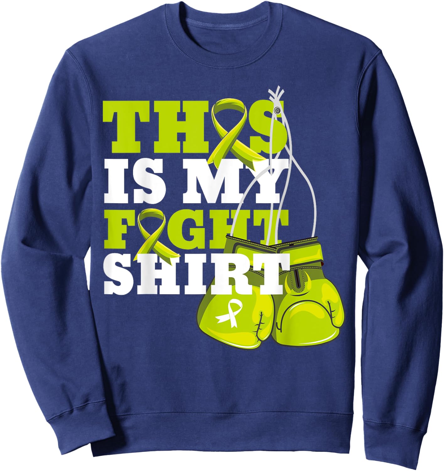This Is My Fight Shirt Lymphoma Fighter Support Strong Sweatshirt - Sweatshirt | Navy
