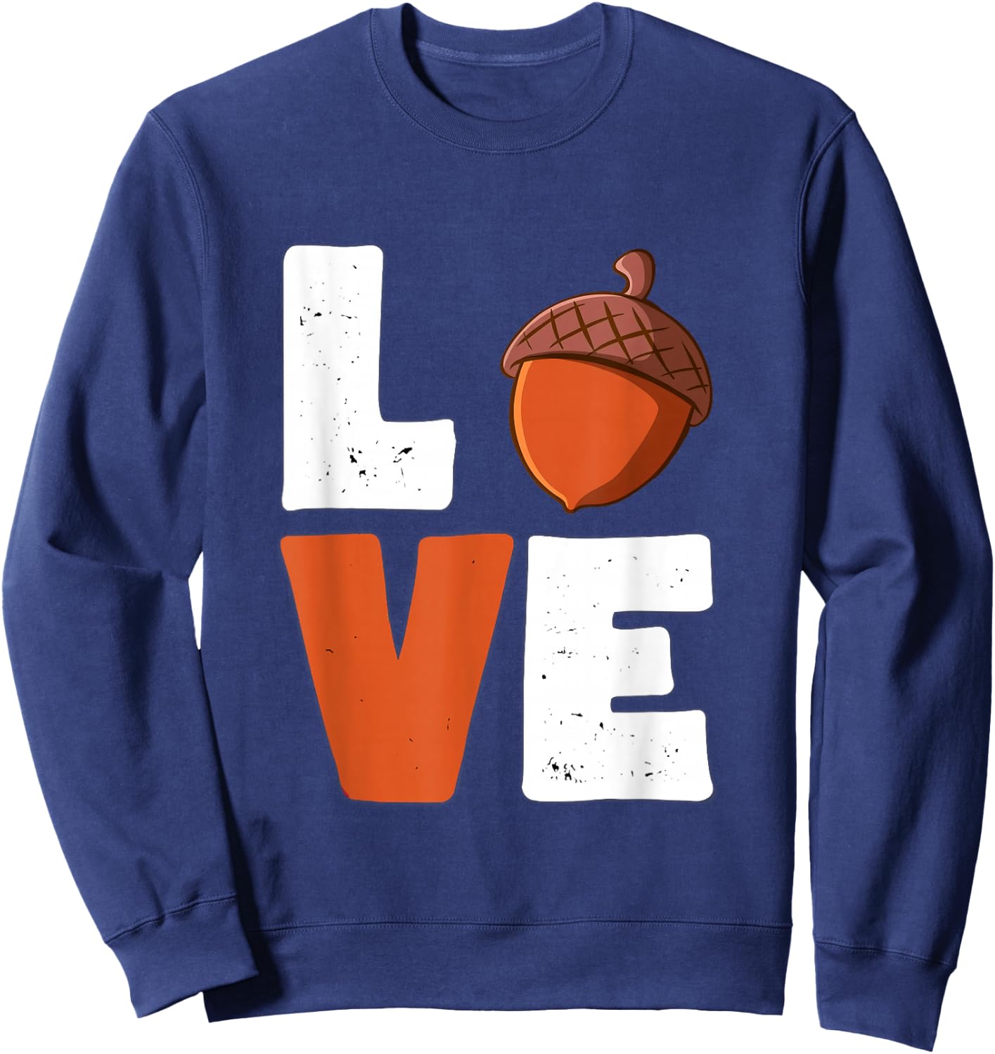 Love Acorn women Shirt acorn Lovers for girls, men and kids Sweatshirt - Sweatshirt | Navy