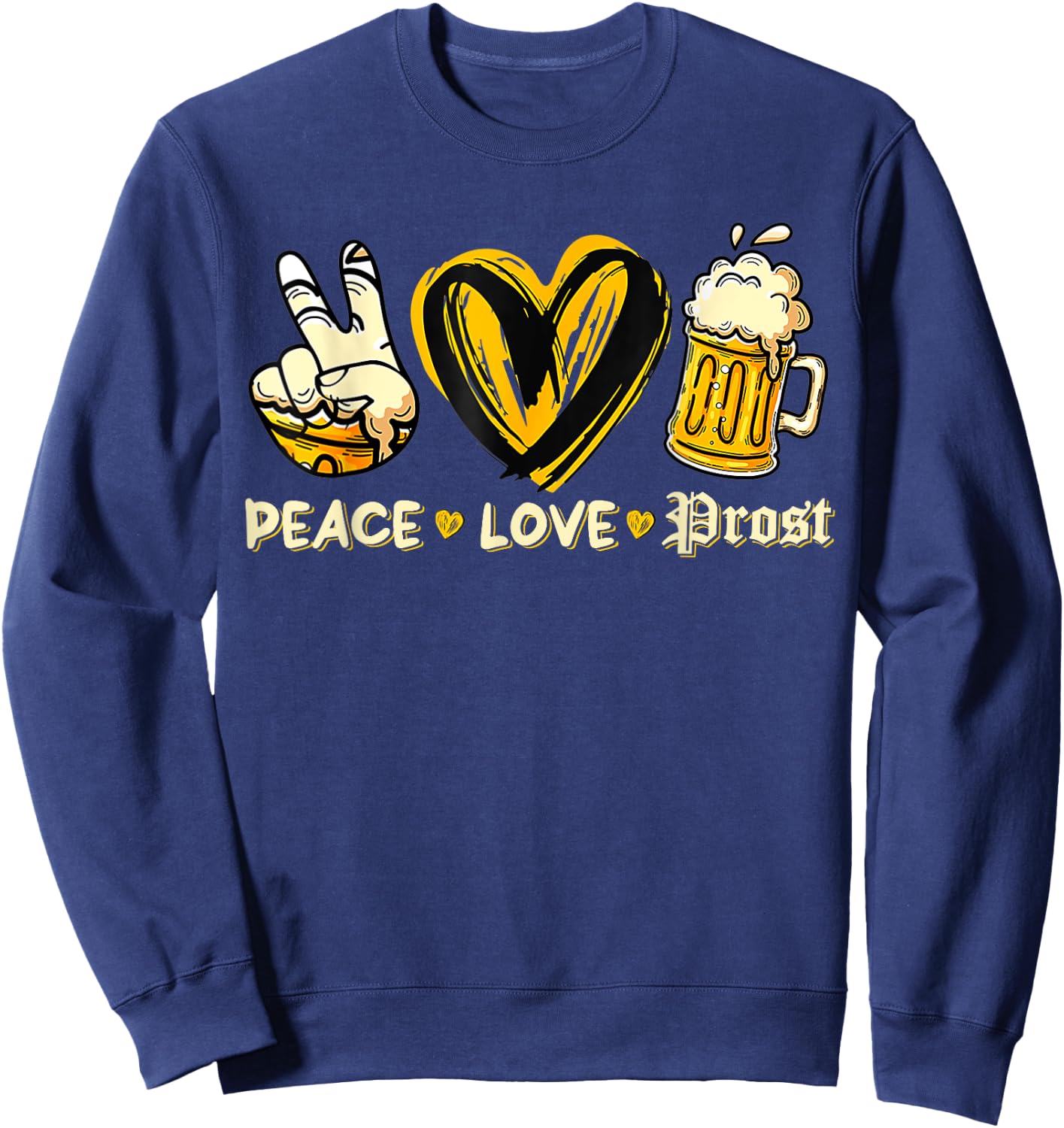 Cute Oktoberfest Costume Peace Love Prost Prost Oktoberfest Sweatshirt - Sweatshirt | Navy