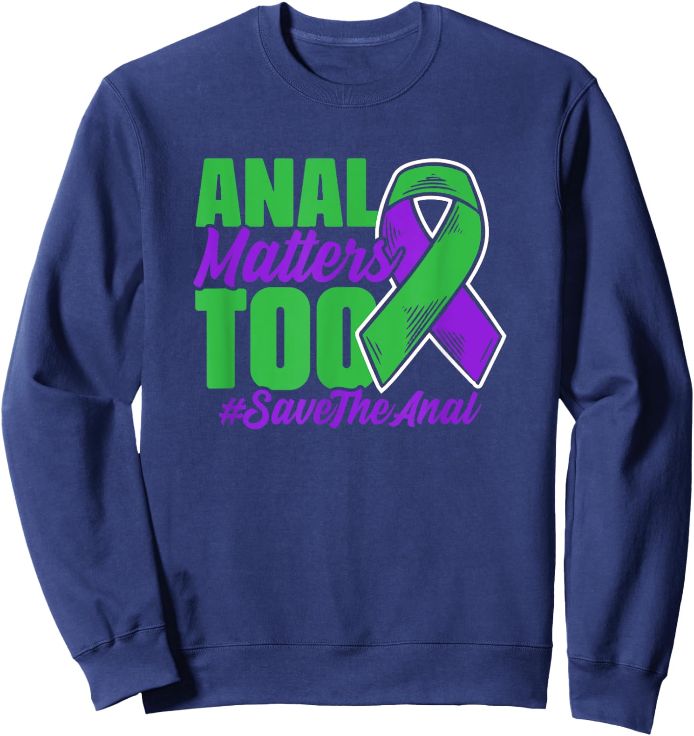 Purple Green Ribbon Support Anal Cancer Survivor Sweatshirt - Sweatshirt | Navy