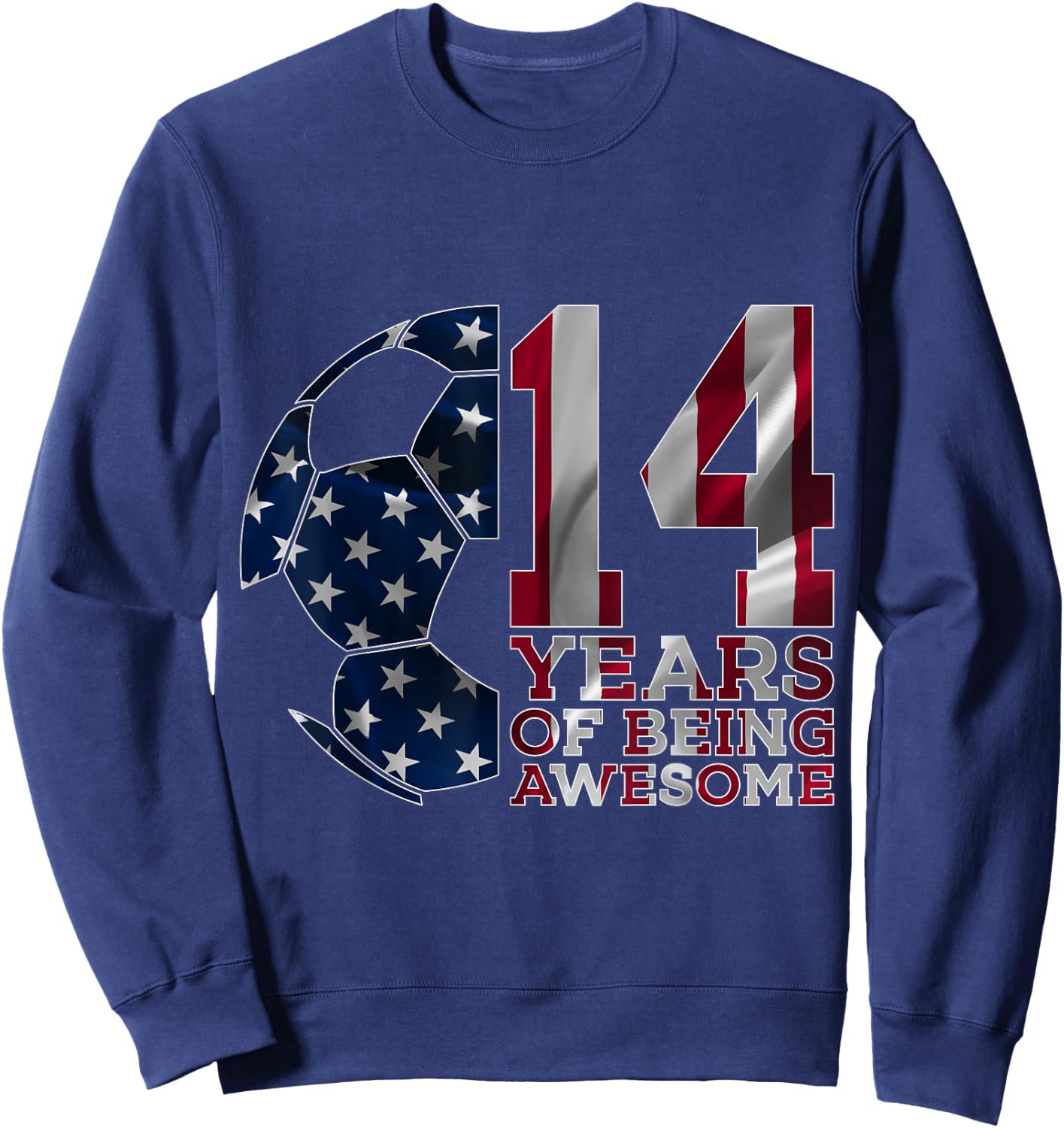 14 Years of Being Awesome Soccer 14th Birthday Sweatshirt - Sweatshirt | Navy