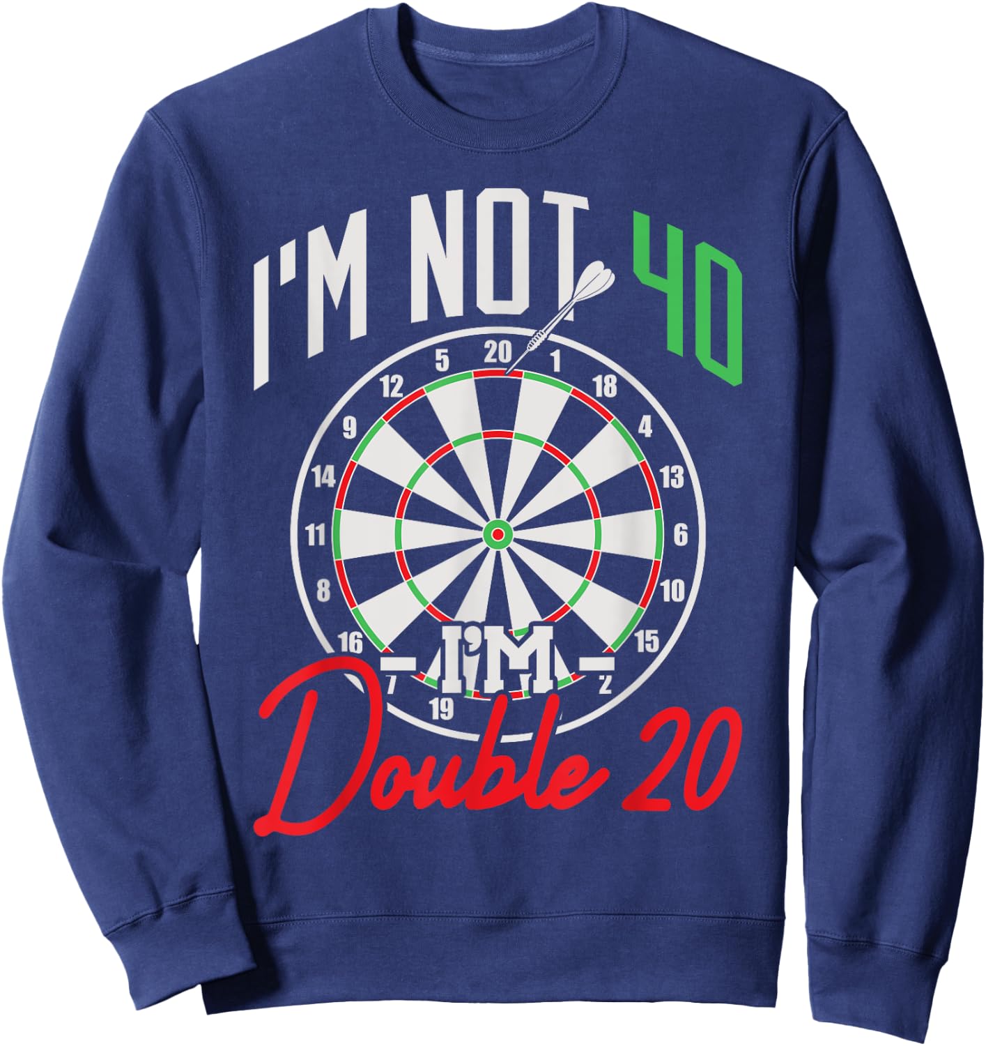 40th Birthday Dart Player 40 Years Darts Sweatshirt - Sweatshirt | Navy