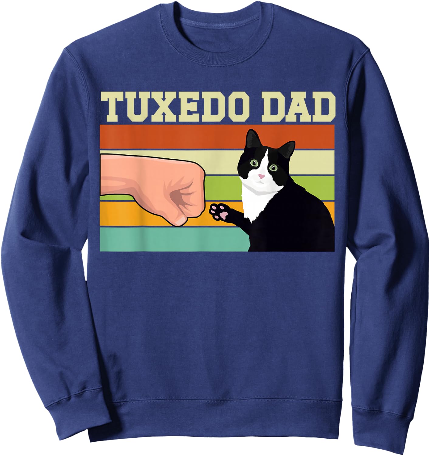 Tuxedo Cat Dad Tuxedo Cat Owner Tuxedo Cat Lover Sweatshirt - Sweatshirt | Navy