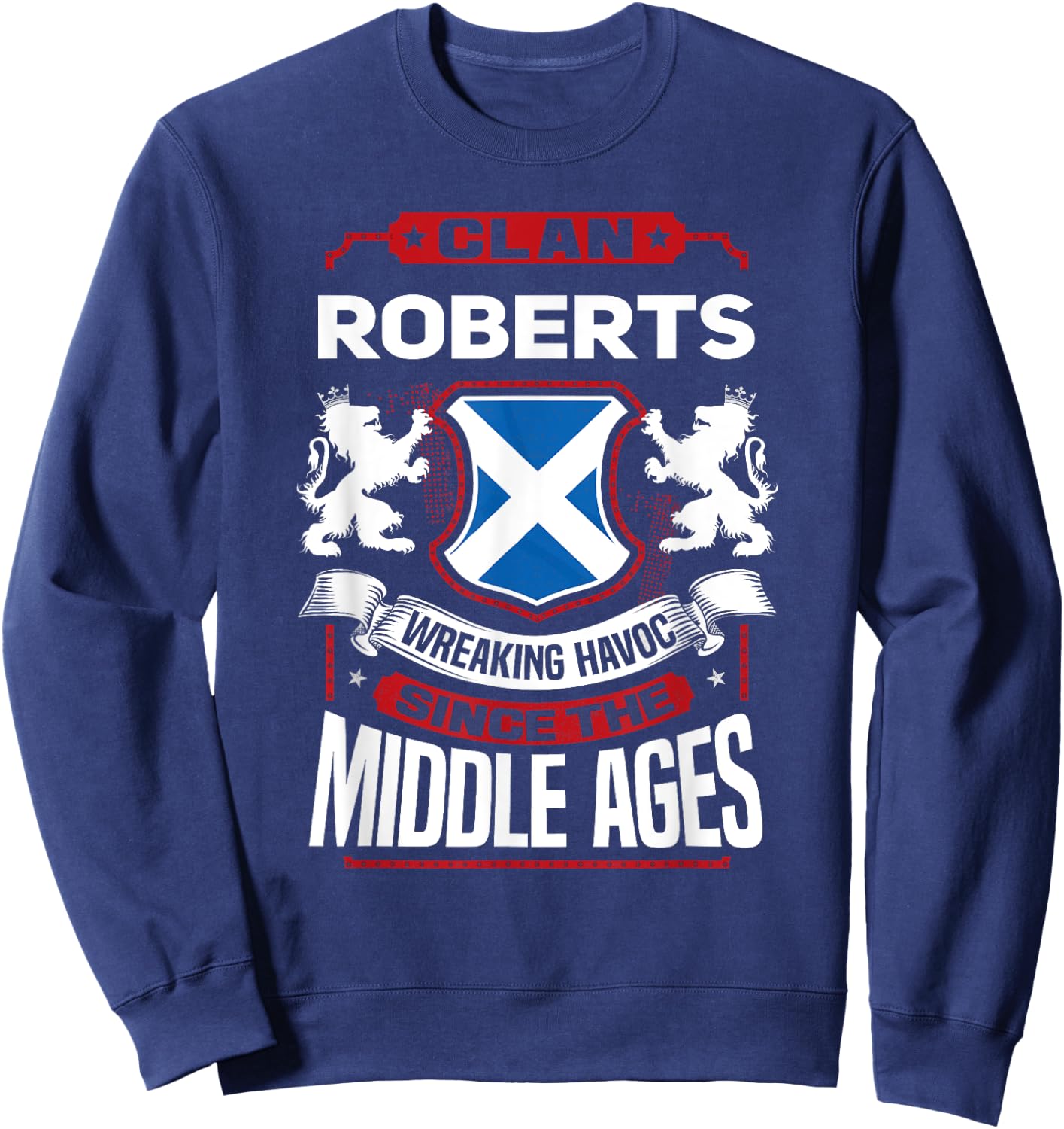 Clan Roberts Scottish Surname Family Reunion Scotland Sweatshirt - Sweatshirt | Navy